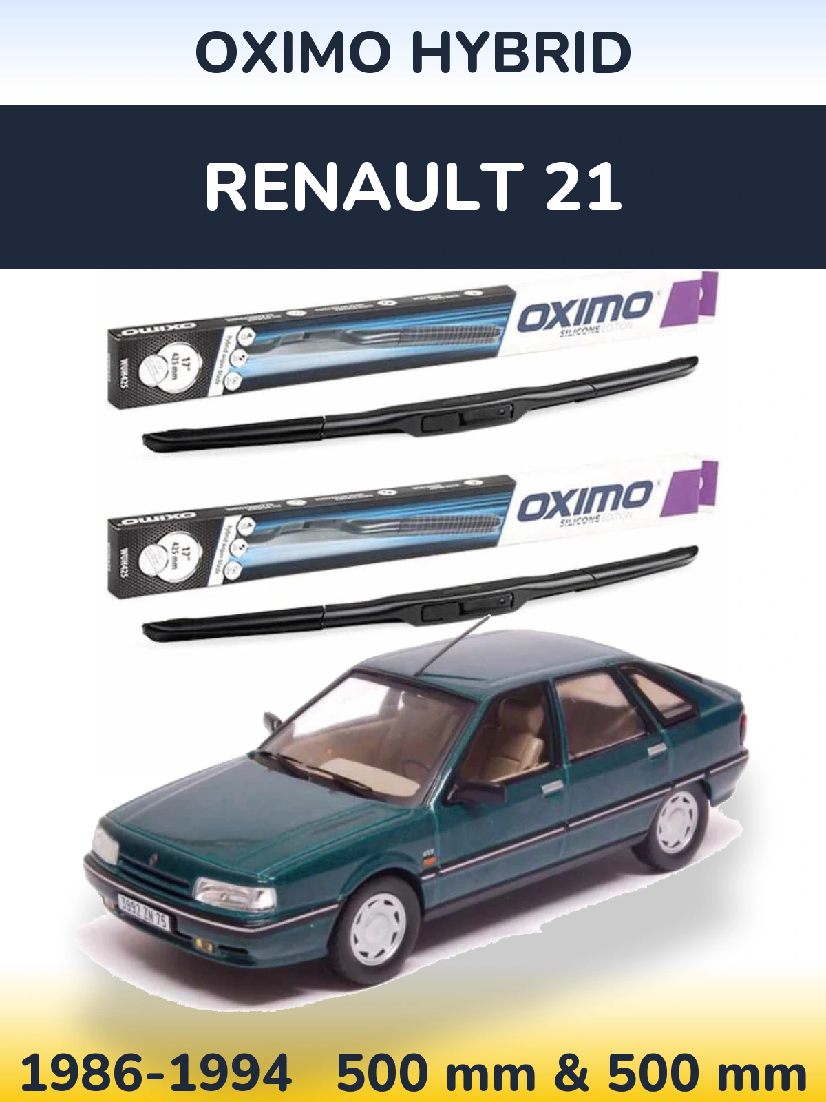Ștergătoare Oximo Hybrid pentru Renault 21