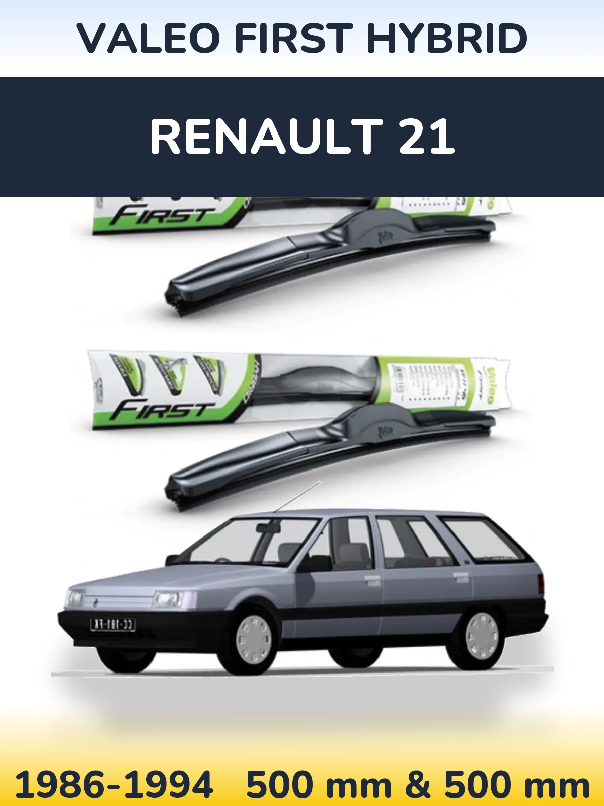 Ștergătoare Valeo First Hybrid pentru Renault 21