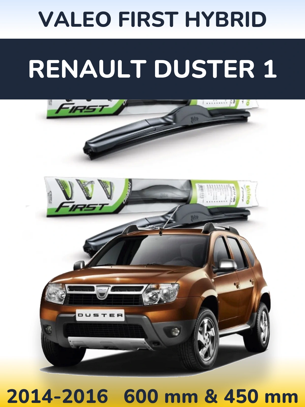 Ștergătoare Valeo First Hybrid pentru Renault Duster 1