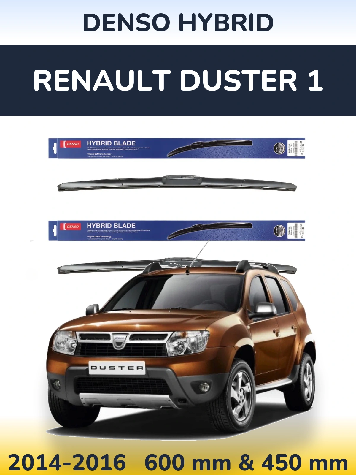 Ștergătoare Denso Hybrid pentru Renault Duster 1