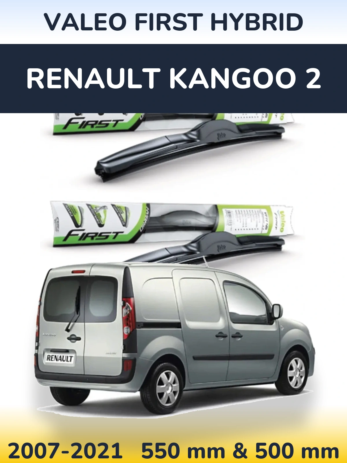 Ștergătoare Valeo First Hybrid pentru Renault Kangoo 2