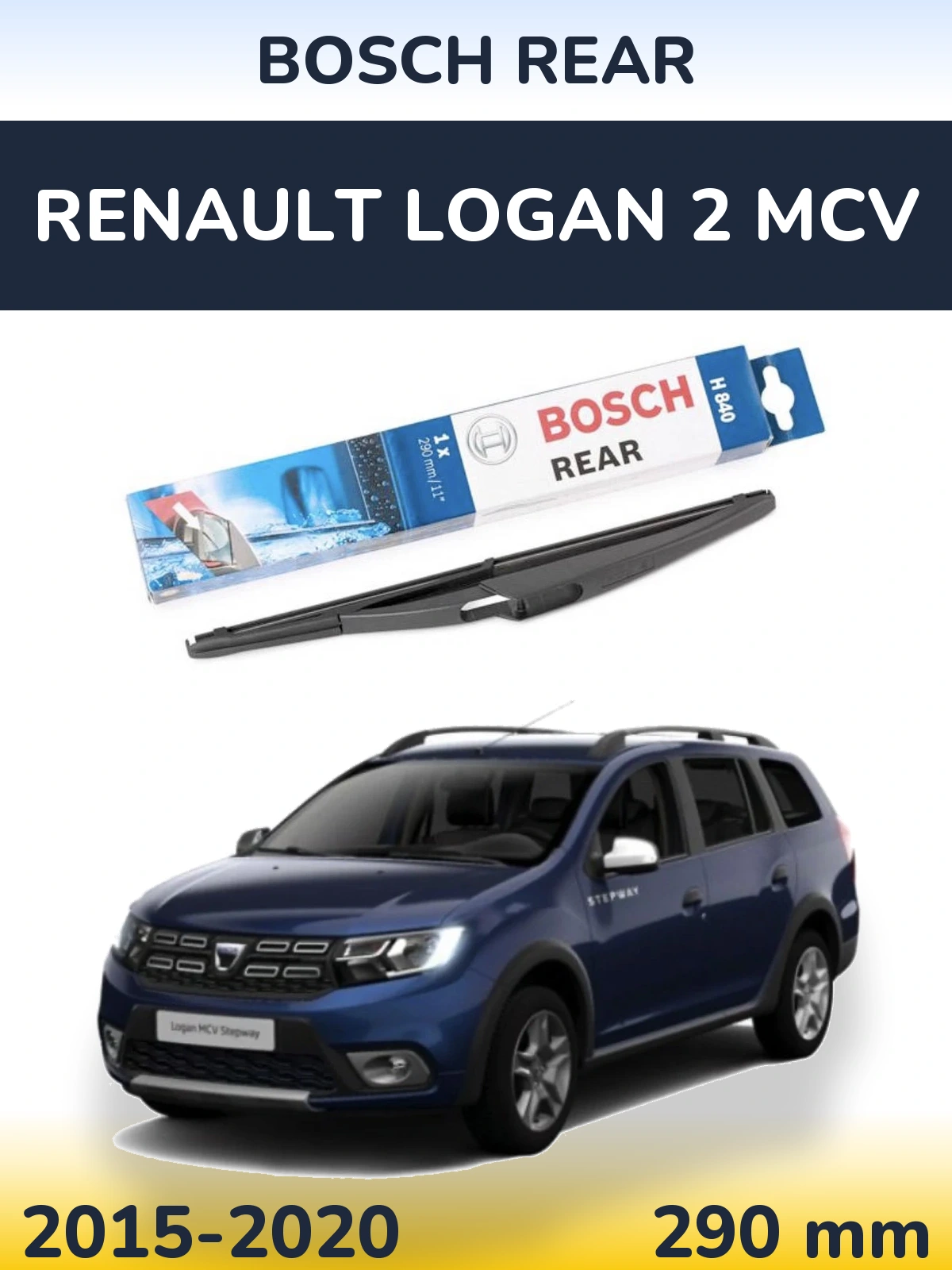 Ștergătoare BOSCH Rear pentru Renault Logan 2 MCV