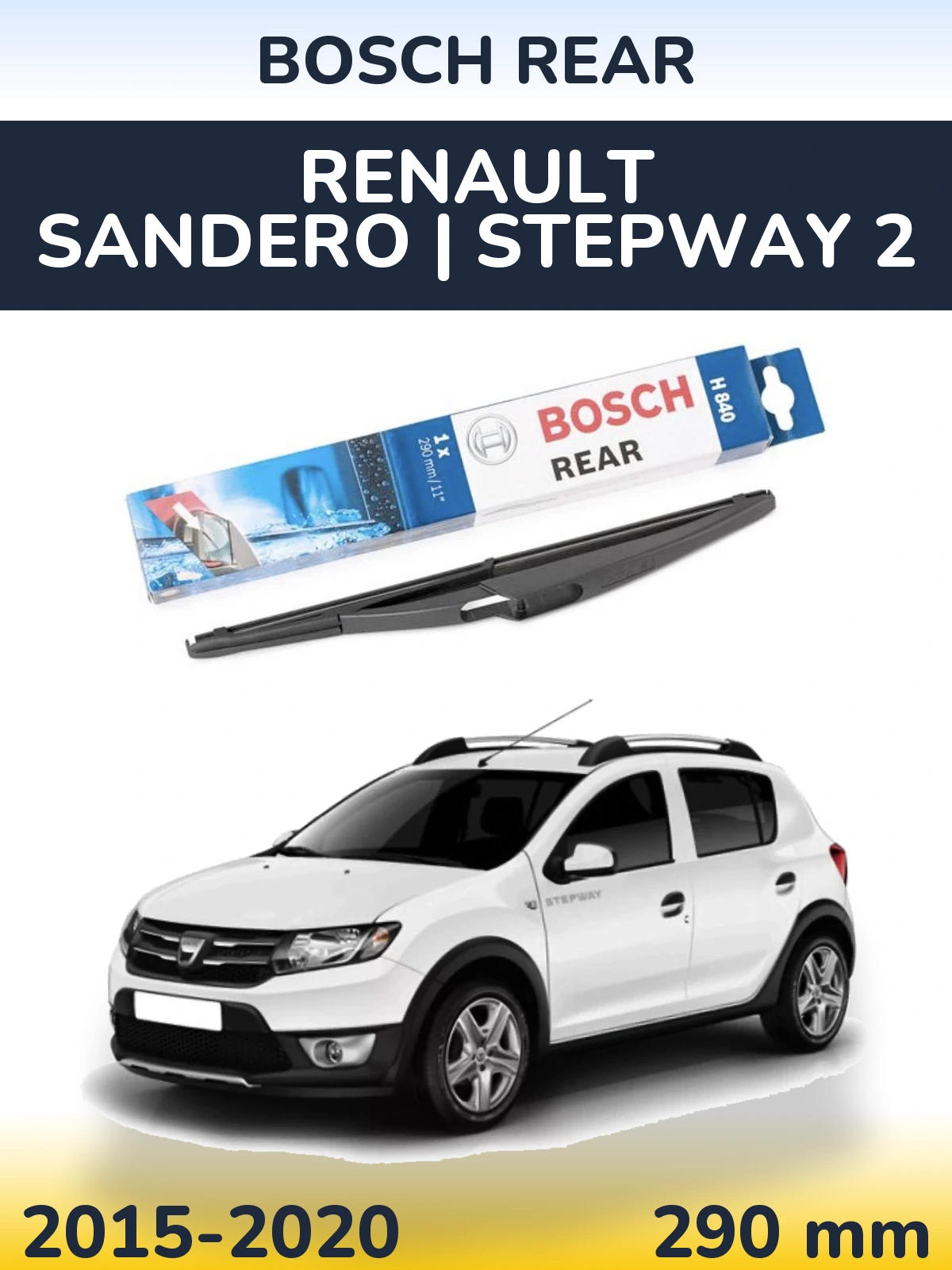 Ștergătoare BOSCH Rear pentru Renault Sandero | Stepway 2