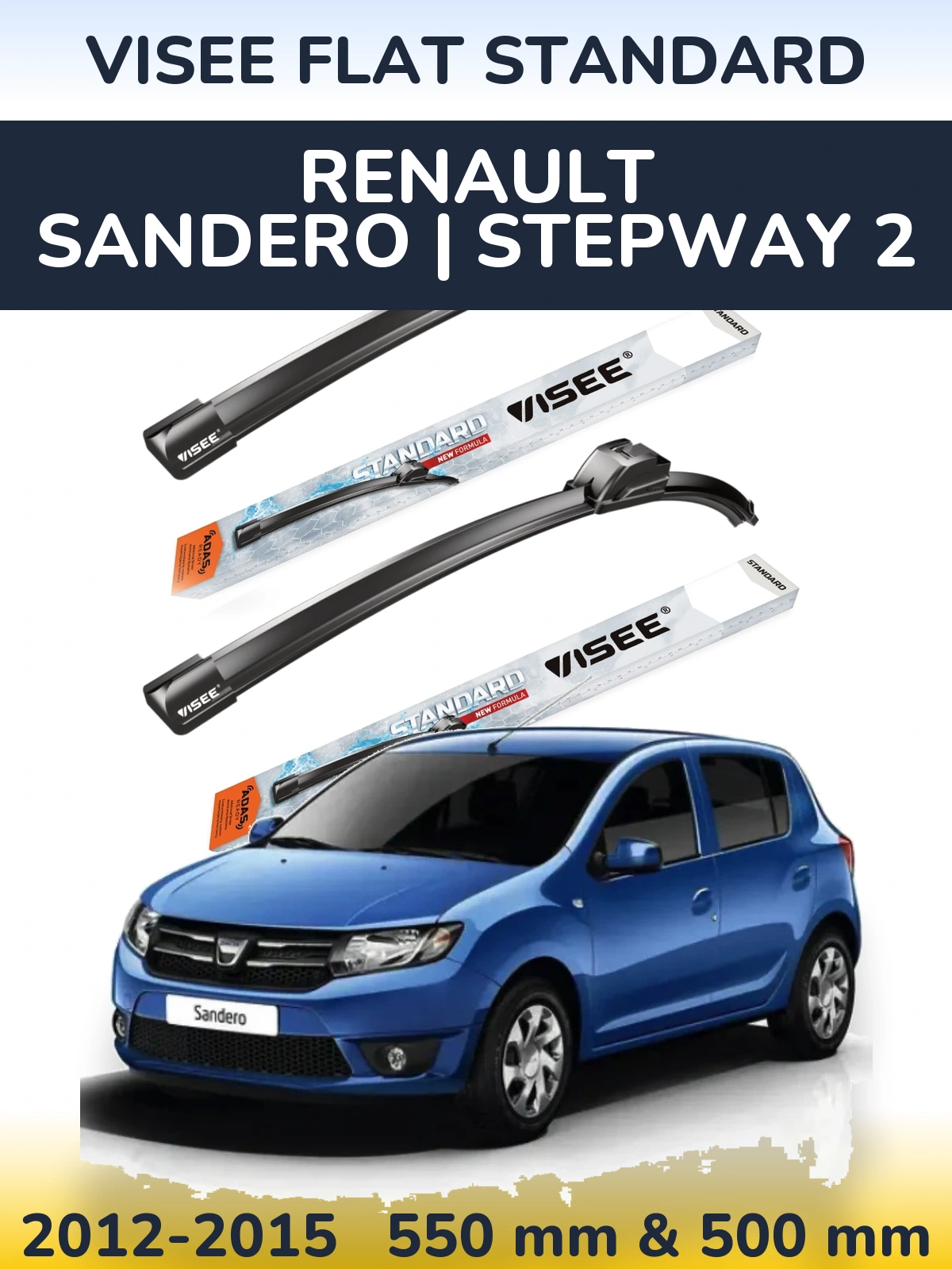 Ștergătoare VISEE FLAT STANDARD pentru Renault Sandero | Stepway 2