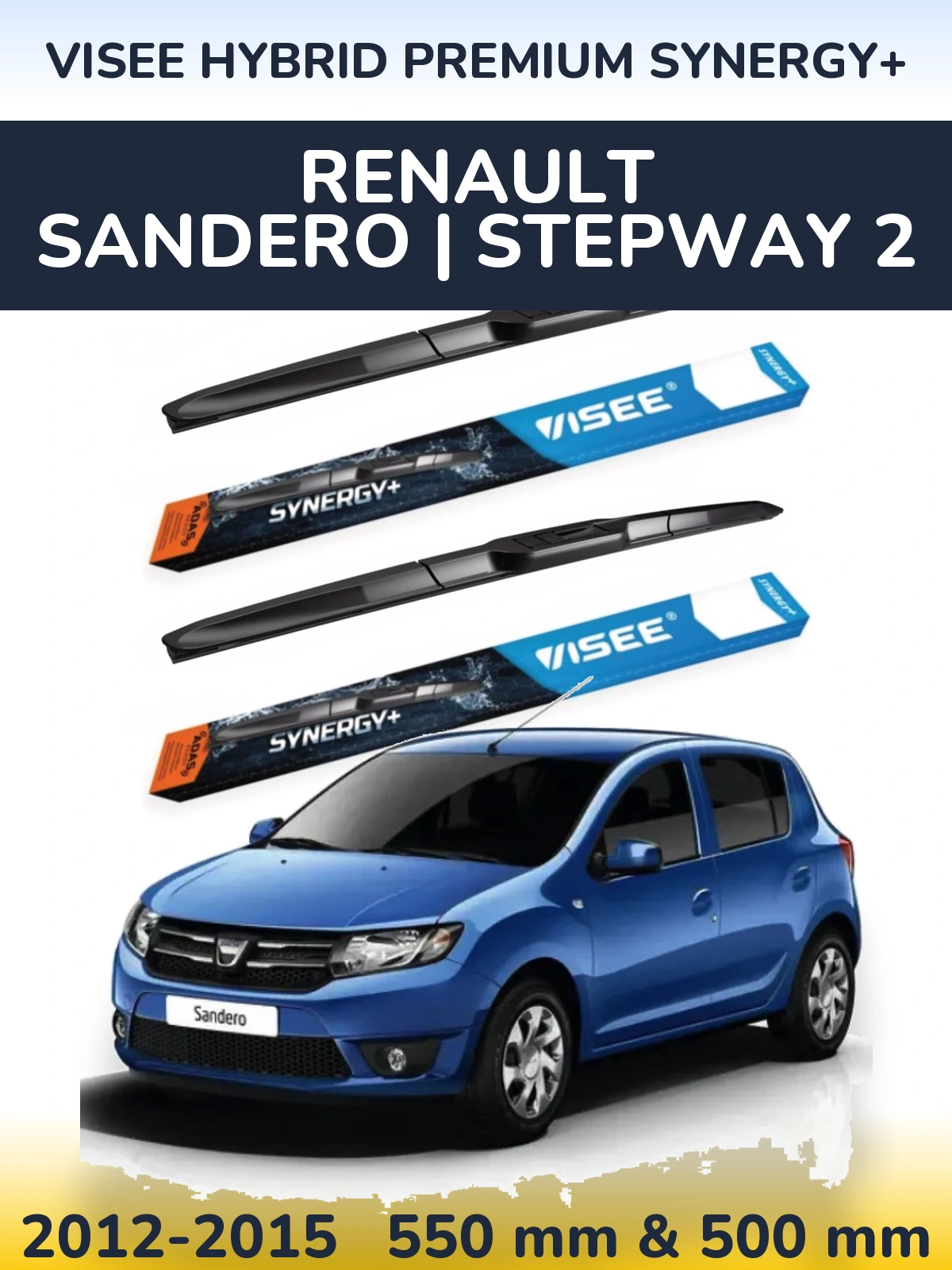 Ștergătoare VISEE HYBRID PREMIUM SYNERGY+ pentru Renault Sandero | Stepway 2