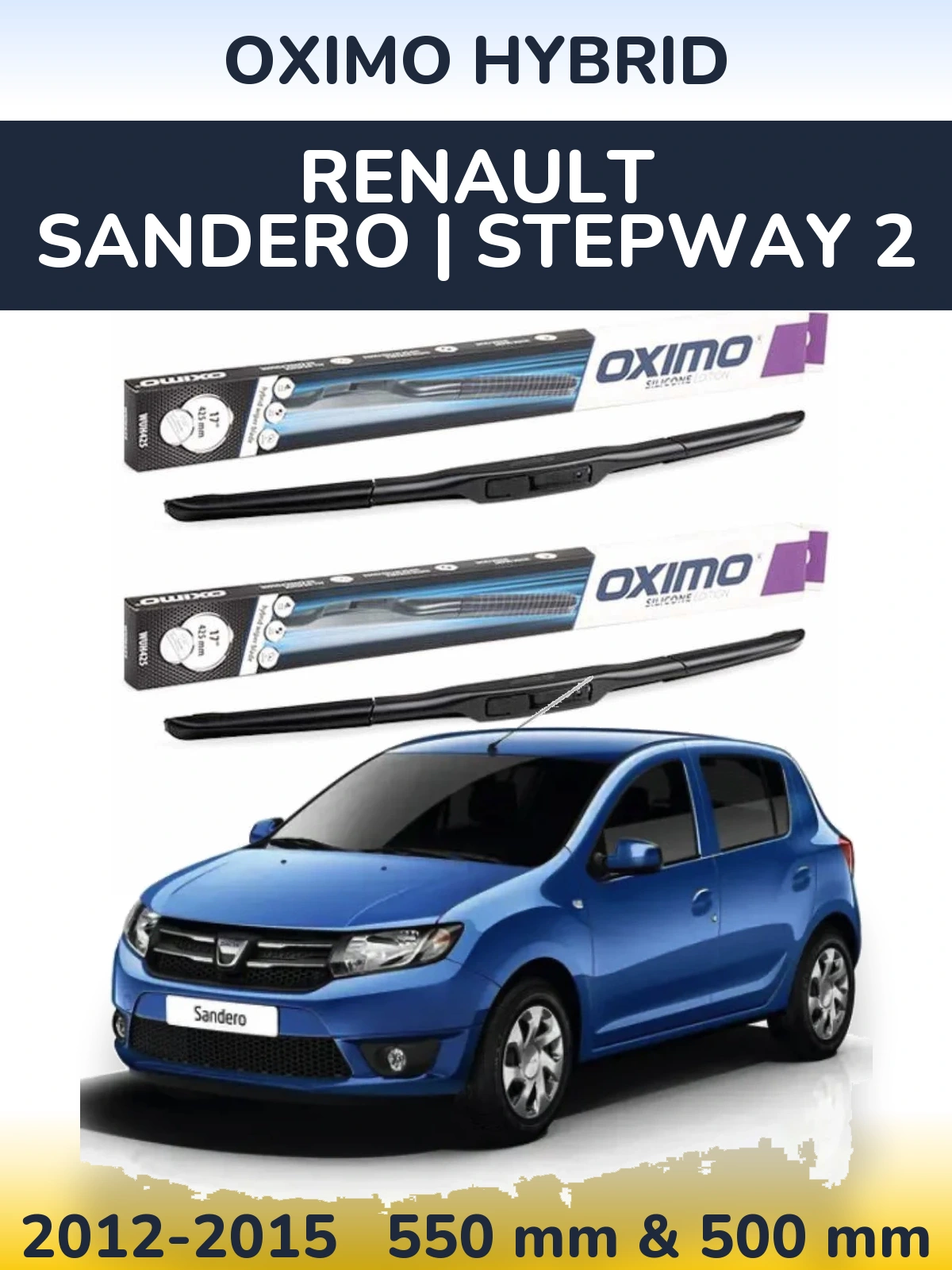 Ștergătoare Oximo Hybrid pentru Renault Sandero | Stepway 2