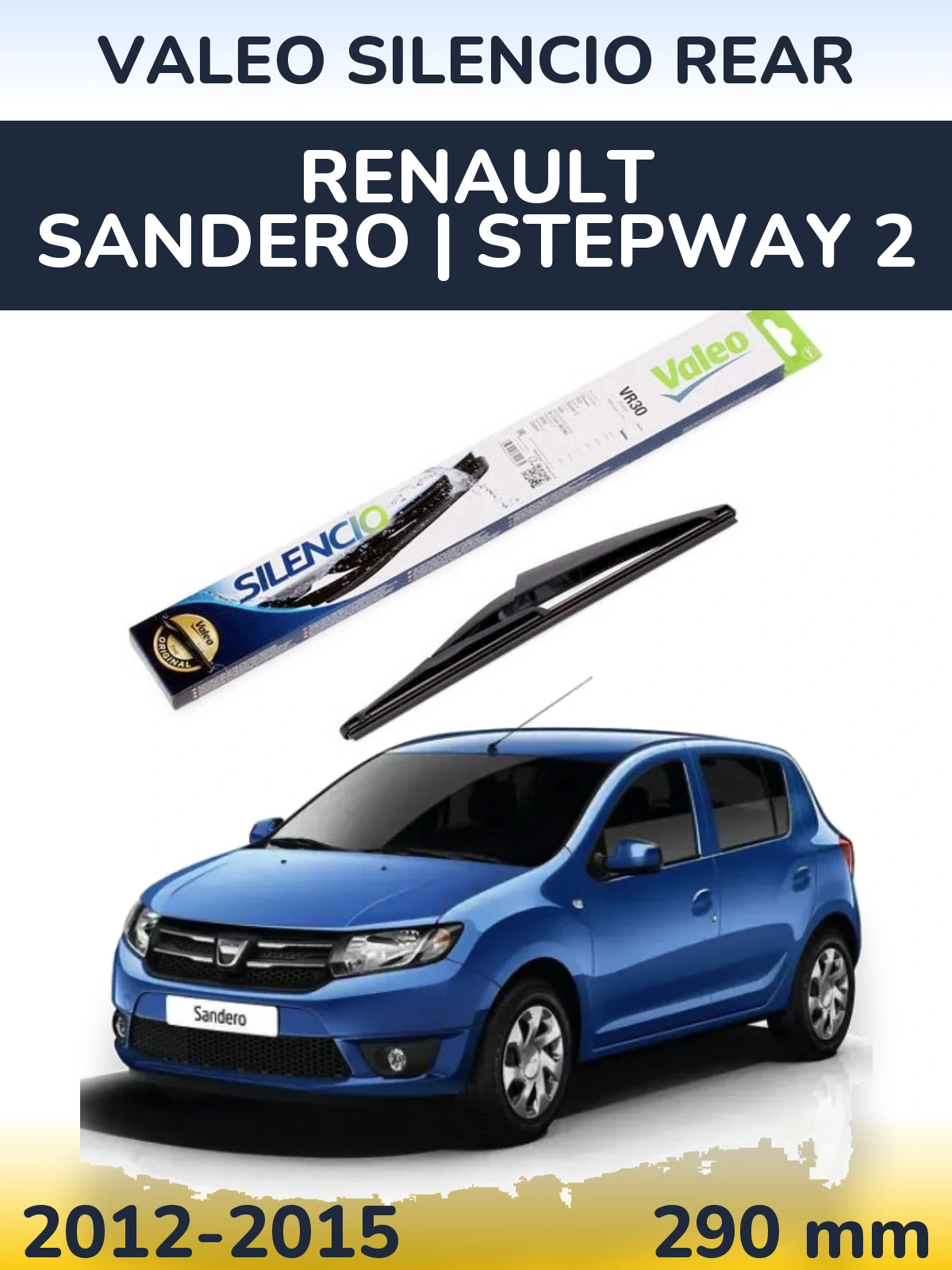 Ștergătoare Valeo Silencio Rear pentru Renault Sandero | Stepway 2