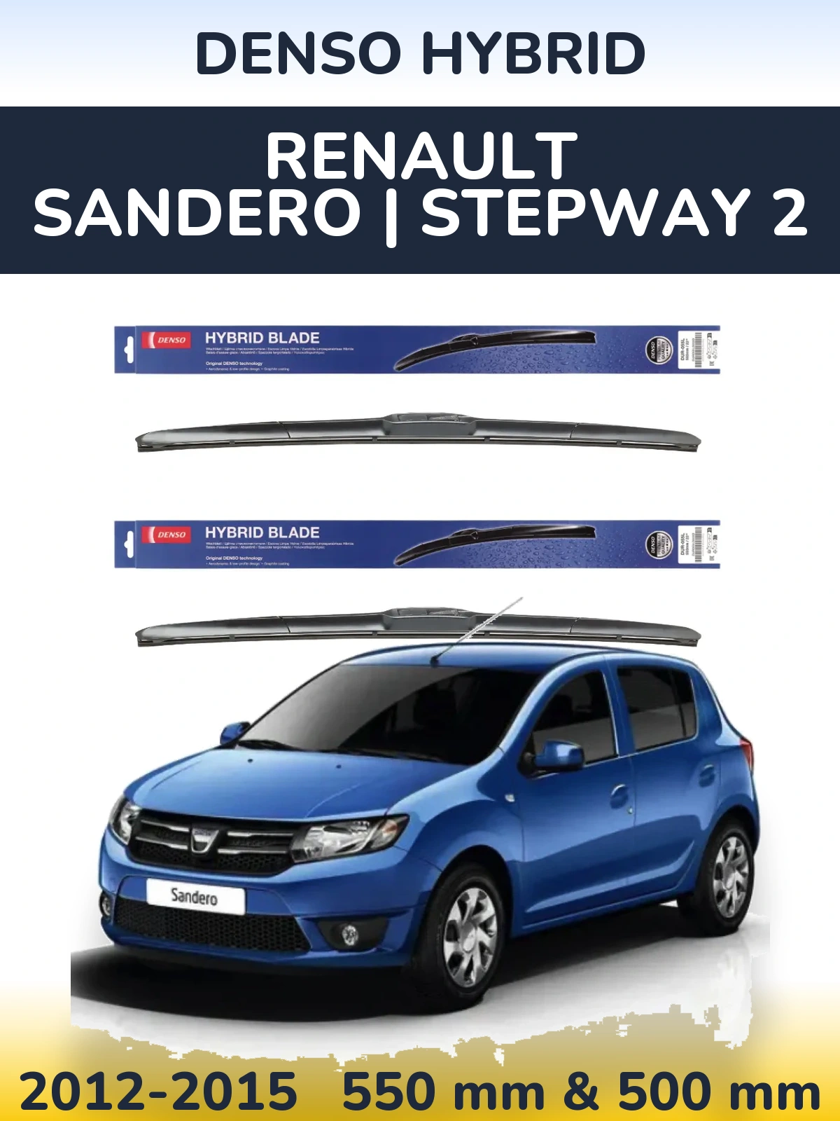 Ștergătoare Denso Hybrid pentru Renault Sandero | Stepway 2