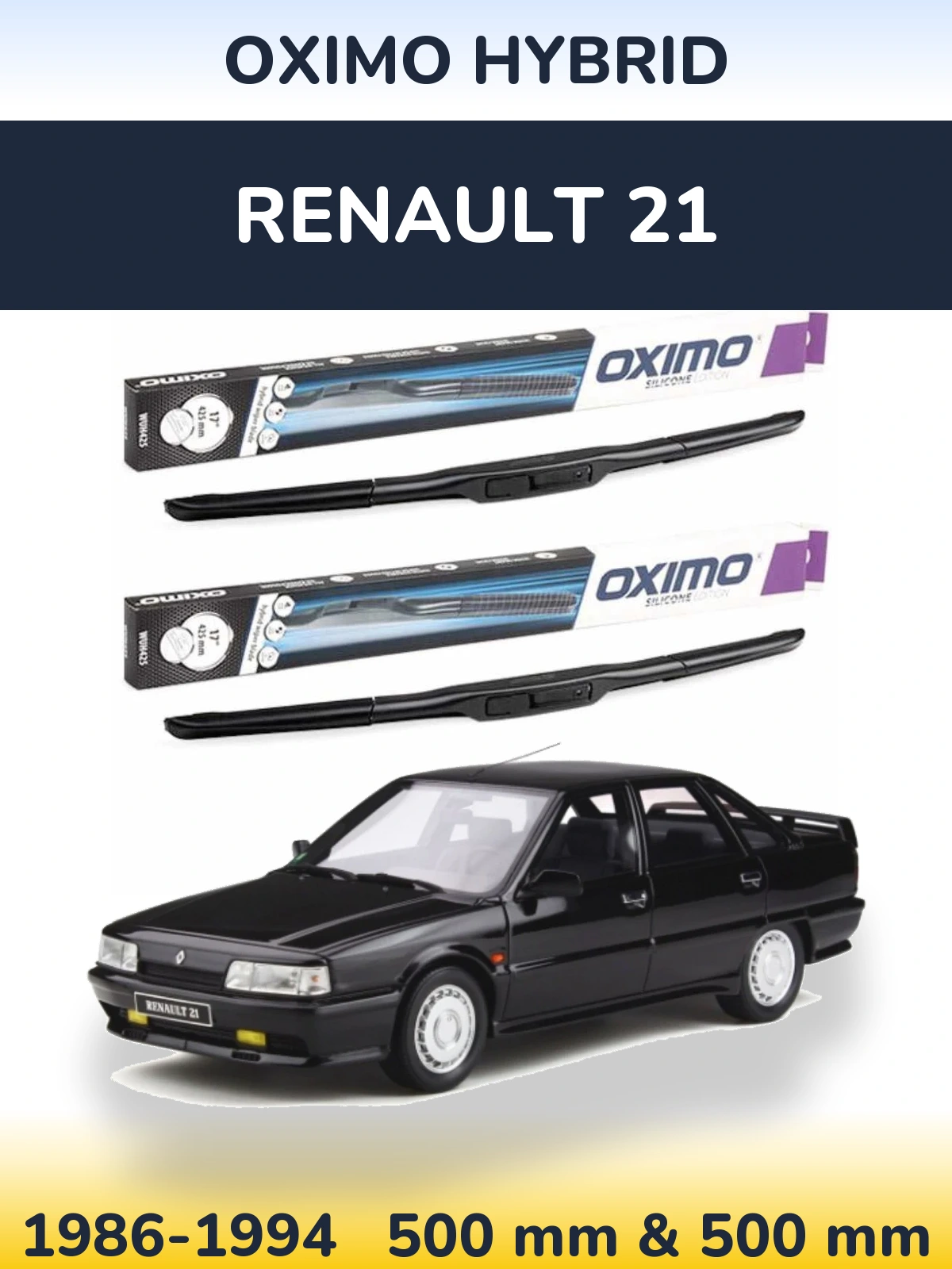 Ștergătoare Oximo Hybrid pentru Renault 21