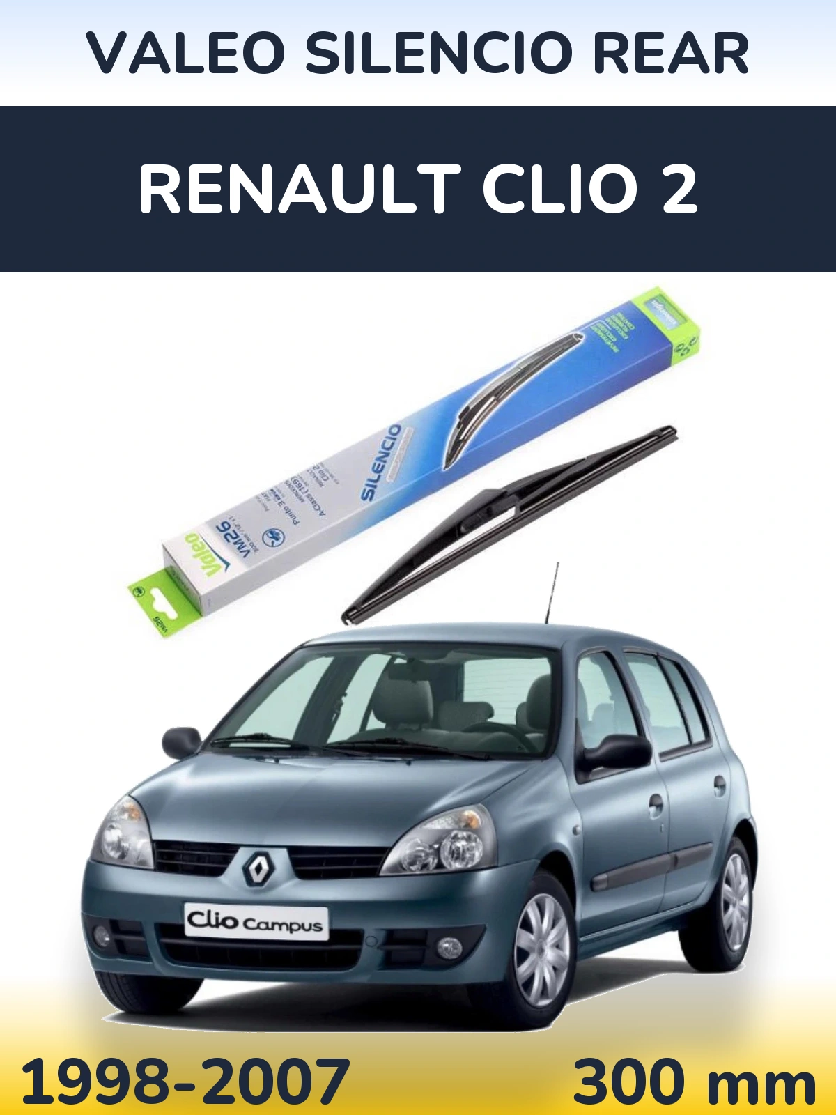 Ștergătoare Valeo Silencio Rear pentru Renault Clio 2