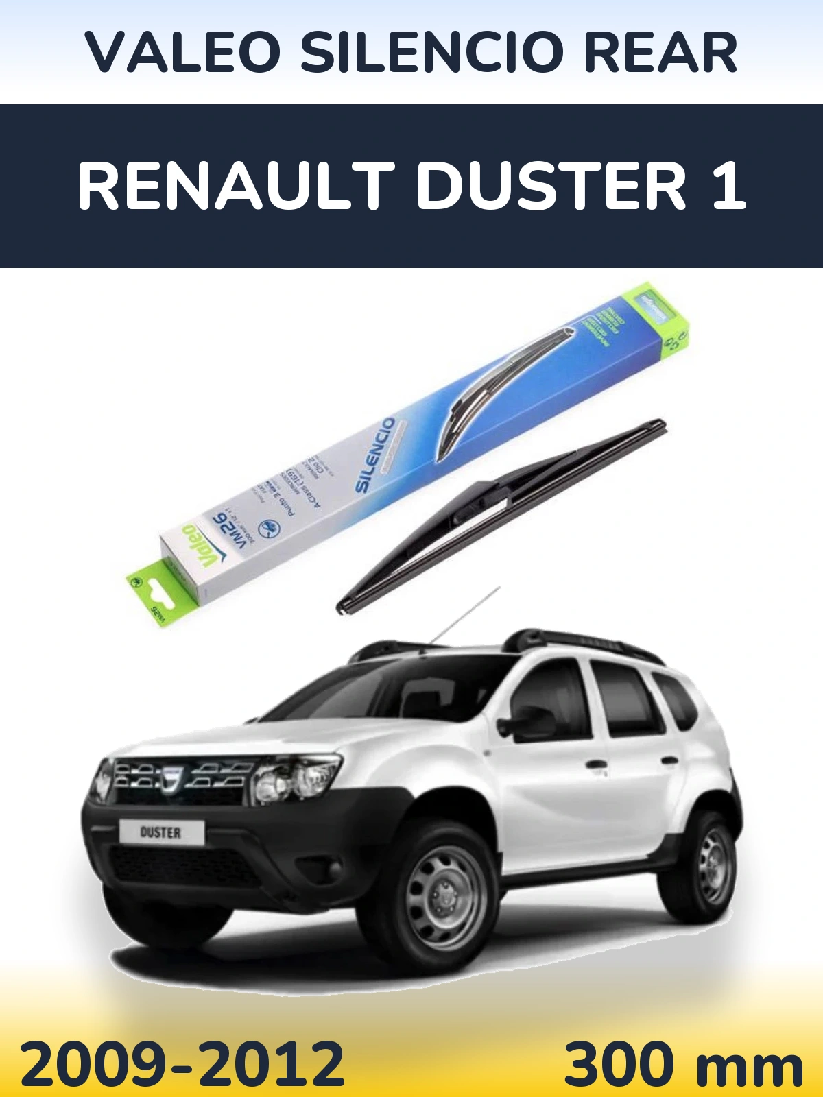 Ștergătoare Valeo Silencio Rear pentru Renault Duster 1