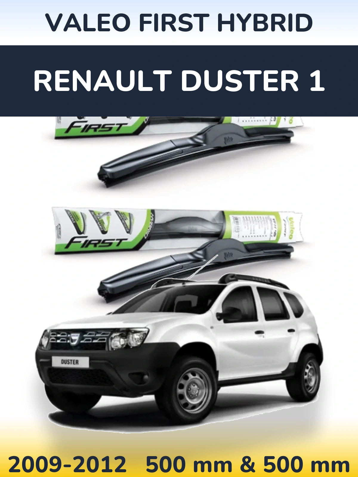 Ștergătoare Valeo First Hybrid pentru Renault Duster 1