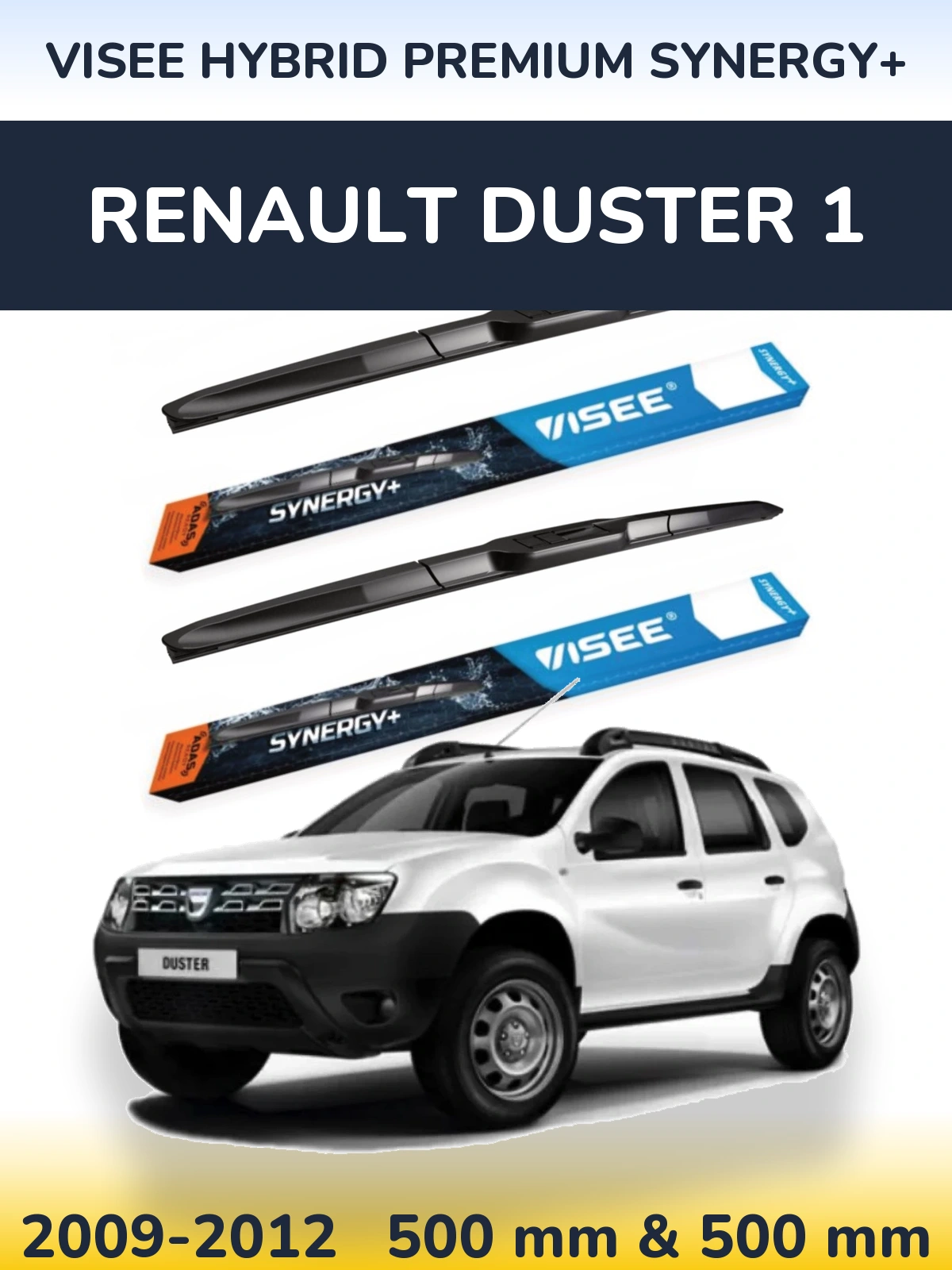 Ștergătoare VISEE HYBRID PREMIUM SYNERGY+ pentru Renault Duster 1