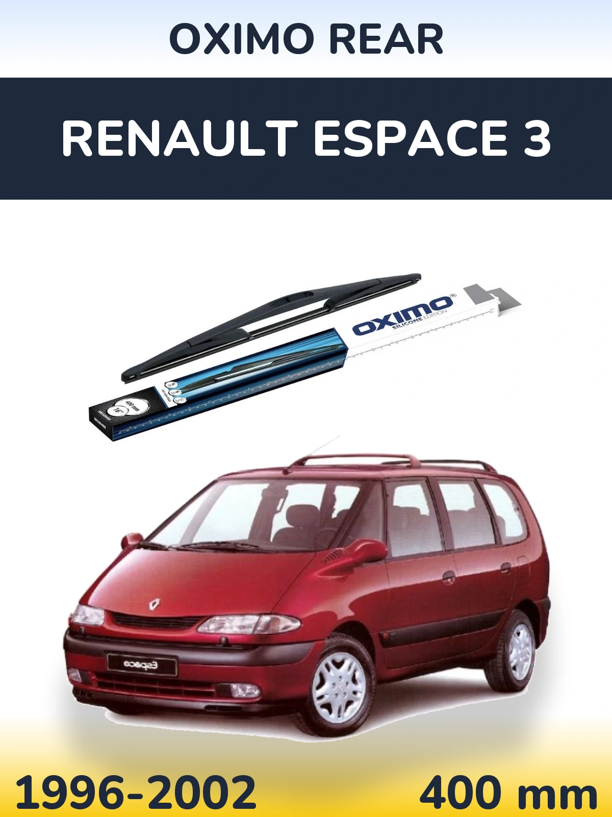 Ștergătoare Oximo Rear pentru Renault Espace 3