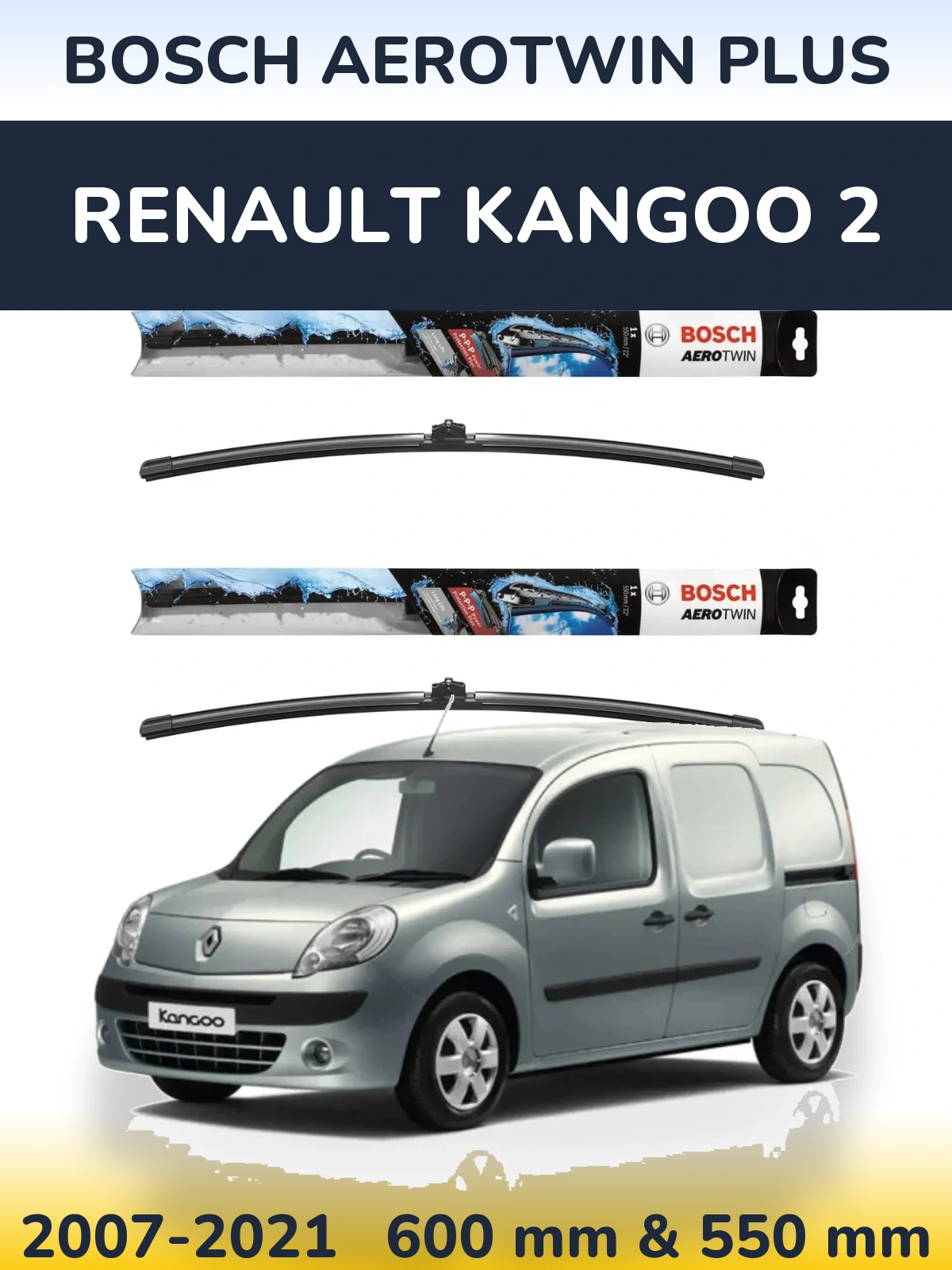 Ștergătoare BOSCH AeroTwin Plus pentru Renault Kangoo 2