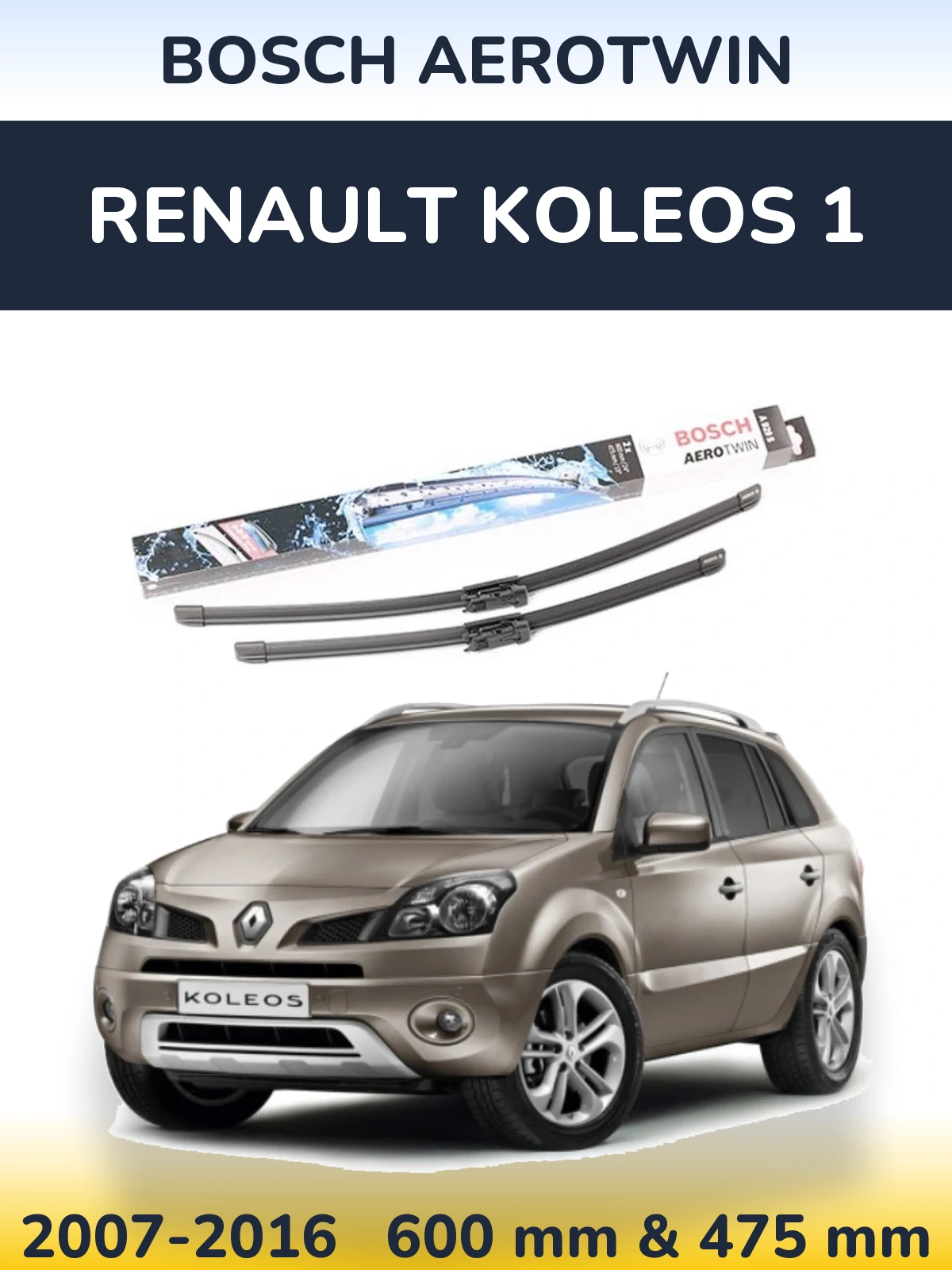 Ștergătoare BOSCH AeroTwin pentru Renault Koleos 1
