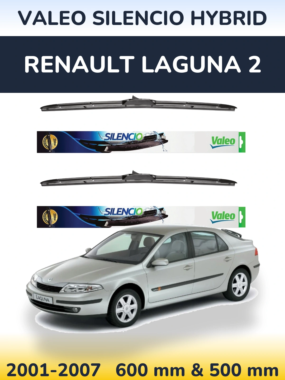 Ștergătoare Valeo Silencio Hybrid pentru Renault Laguna 2