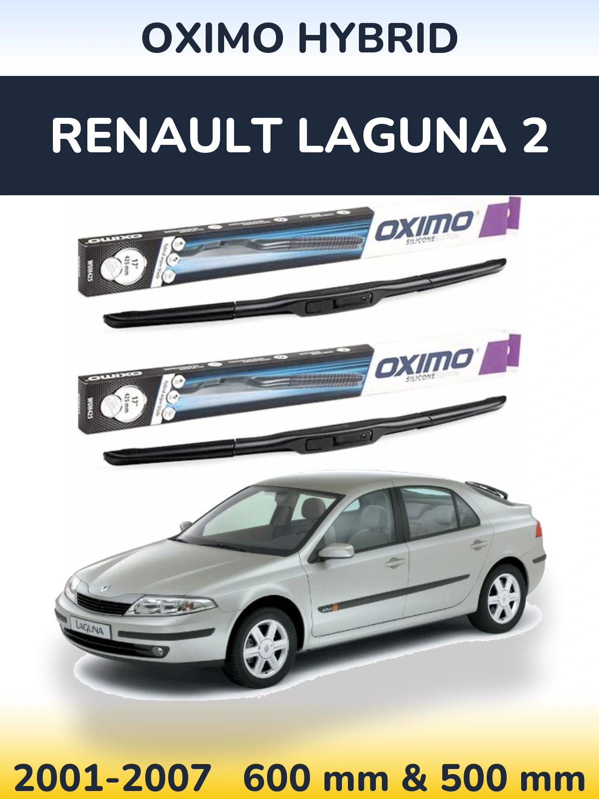 Ștergătoare Oximo Hybrid pentru Renault Laguna 2