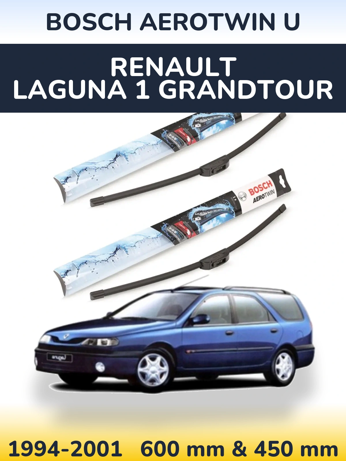 Ștergătoare BOSCH AeroTwin U pentru Renault Laguna 1 Grandtour