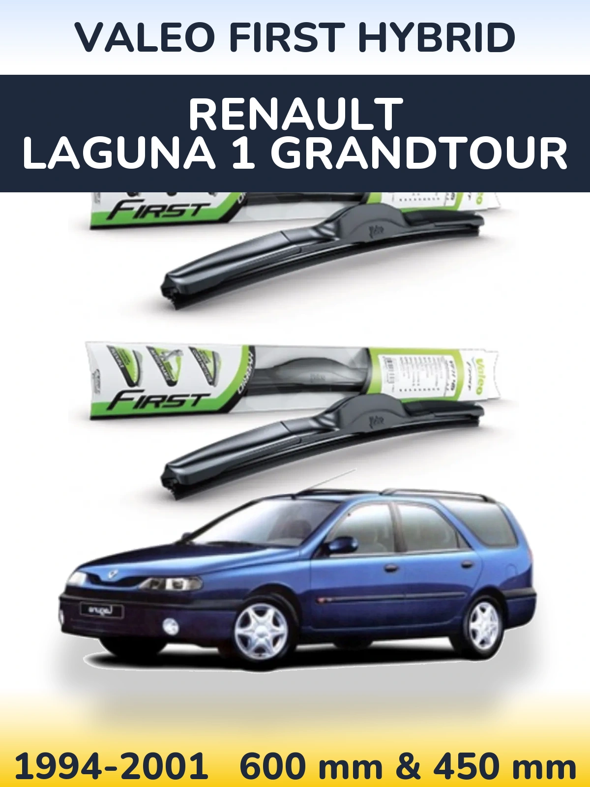 Ștergătoare Valeo First Hybrid pentru Renault Laguna 1 Grandtour