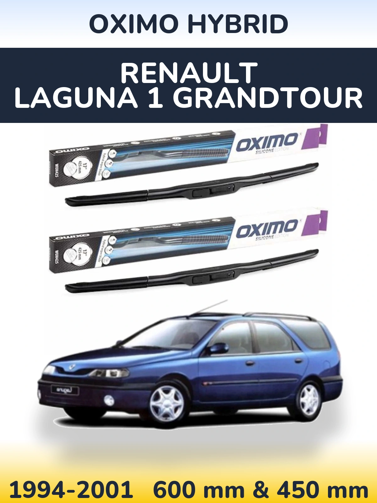 Ștergătoare Oximo Hybrid pentru Renault Laguna 1 Grandtour