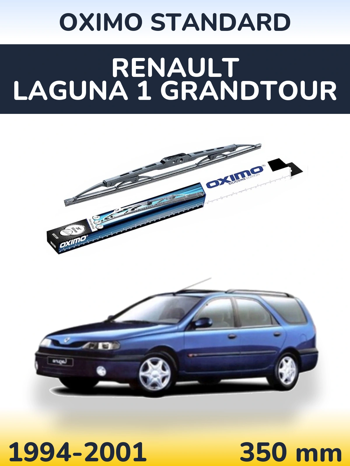 Ștergătoare Oximo Standard pentru Renault Laguna 1 Grandtour