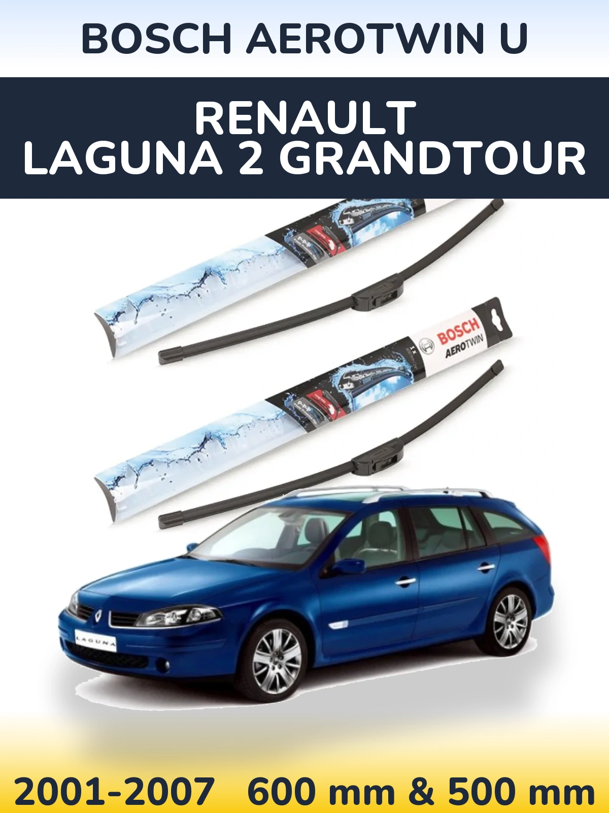 Ștergătoare BOSCH AeroTwin U pentru Renault Laguna 2 Grandtour