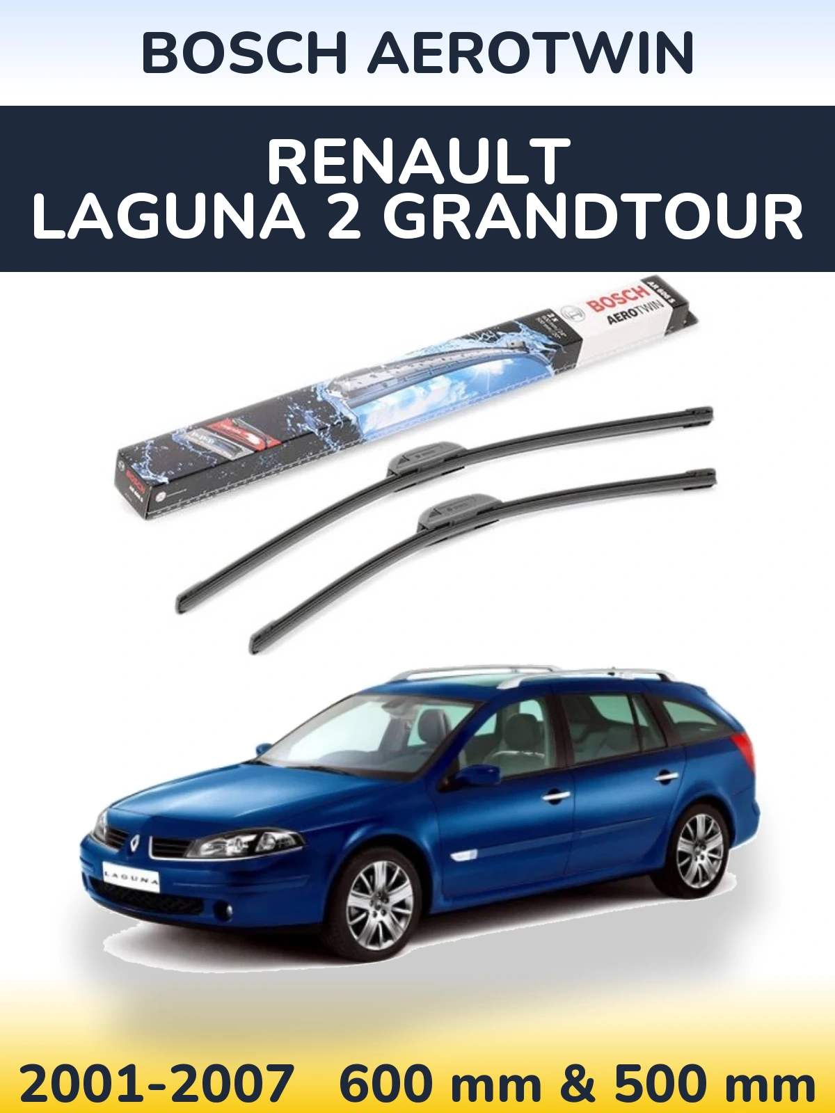Ștergătoare BOSCH AeroTwin pentru Renault Laguna 2 Grandtour