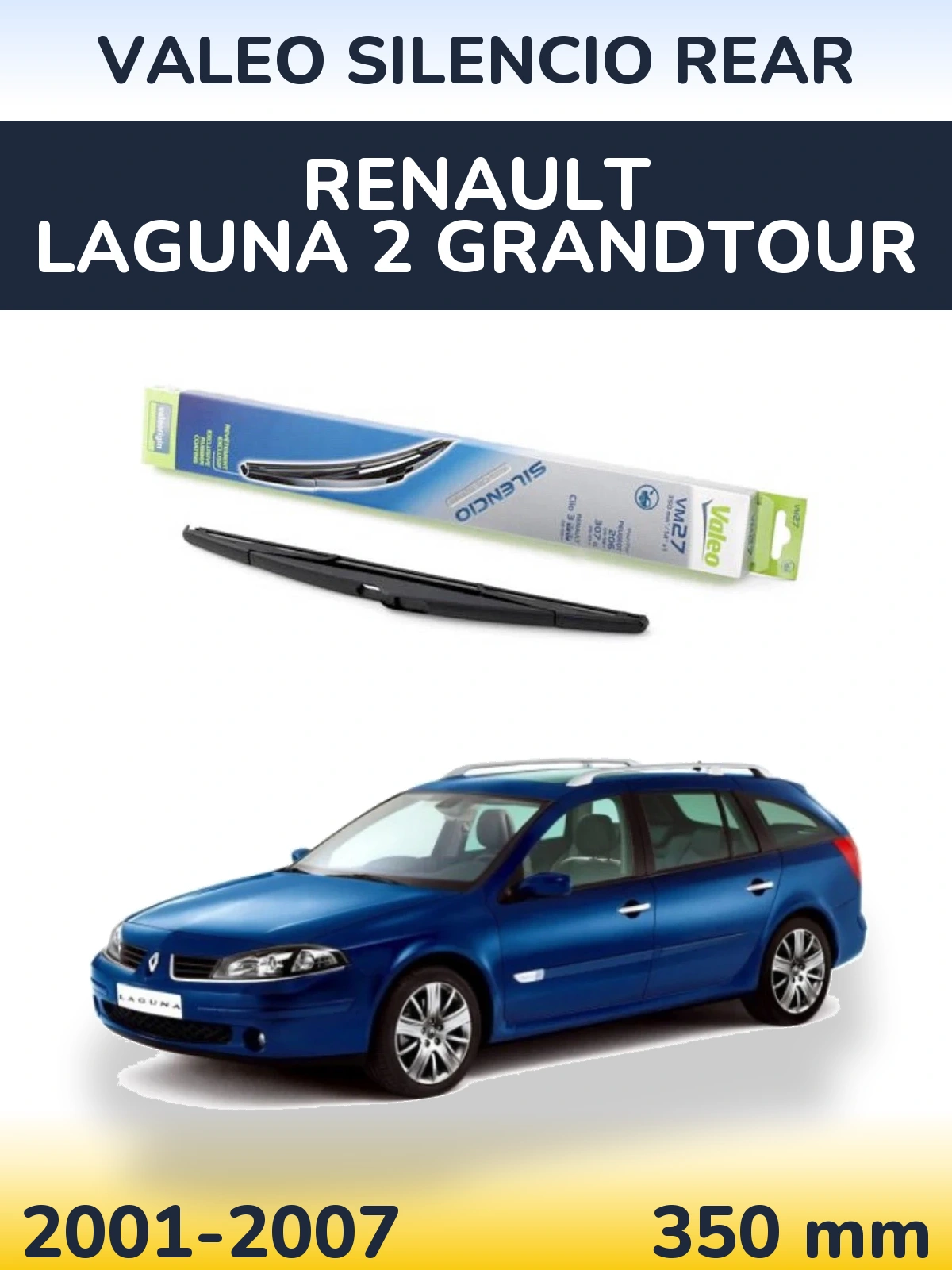 Ștergătoare Valeo Silencio Rear pentru Renault Laguna 2 Grandtour