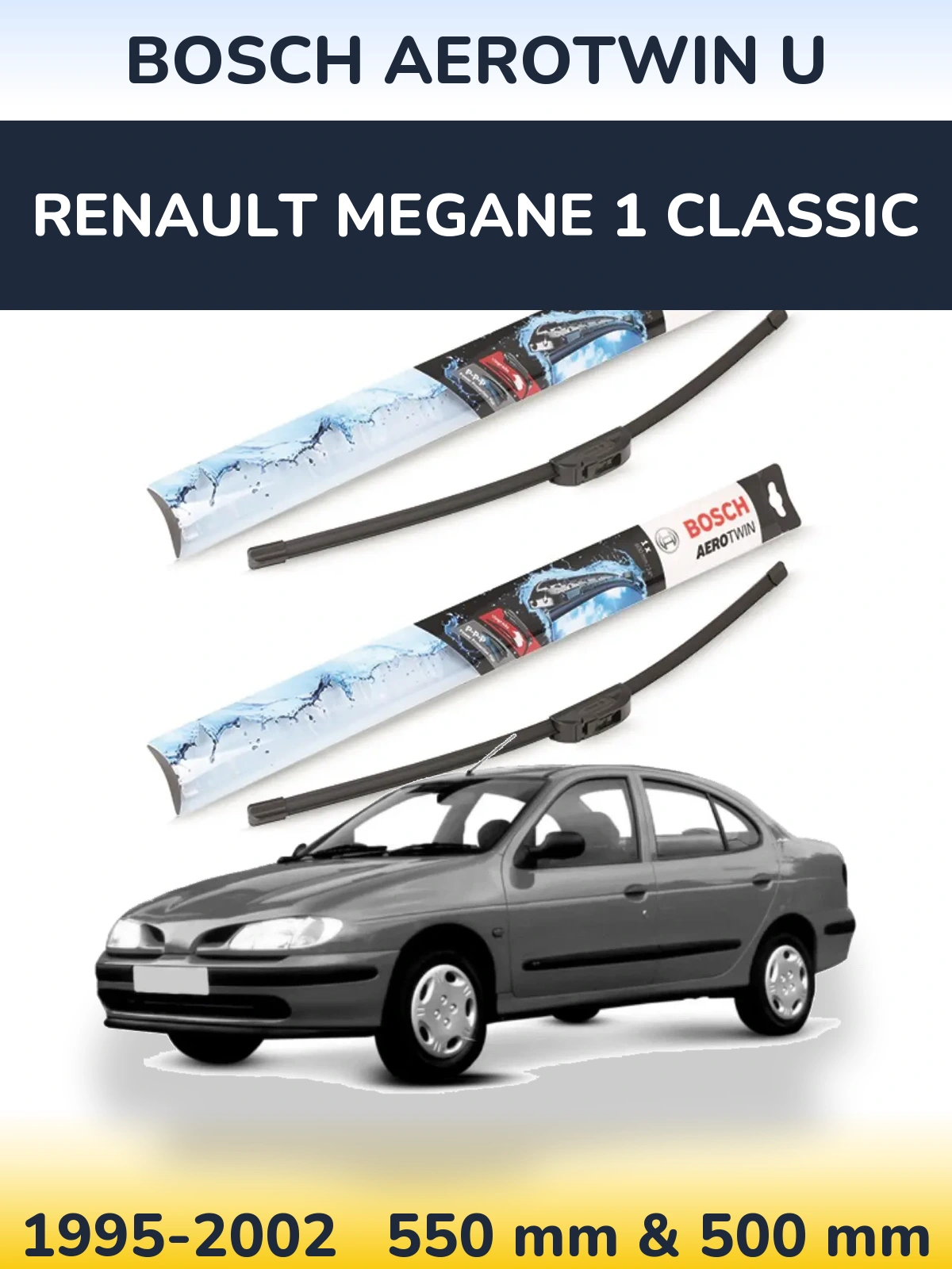 Ștergătoare BOSCH AeroTwin U pentru Renault Megane 1 Classic