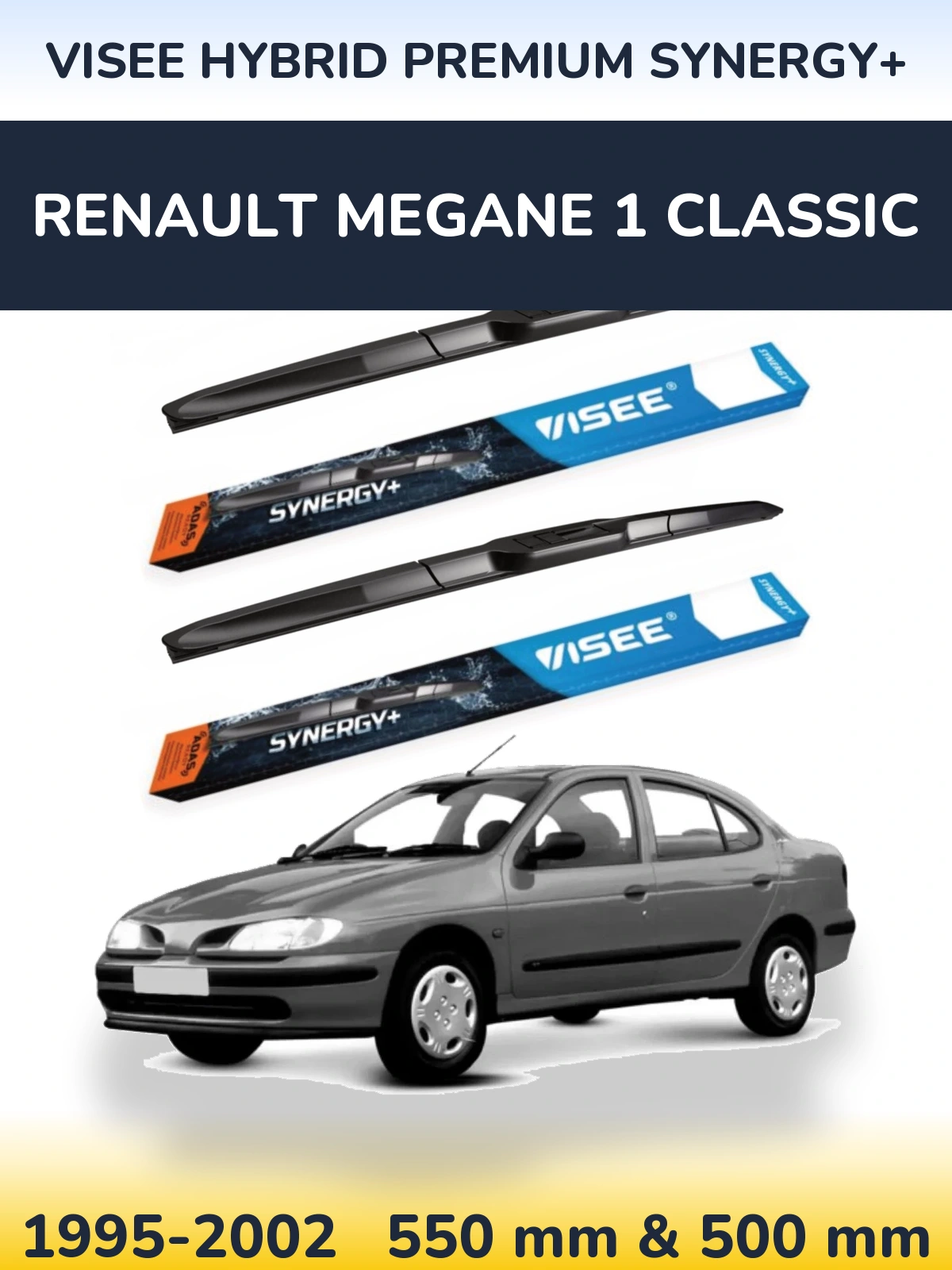 Ștergătoare VISEE HYBRID PREMIUM SYNERGY+ pentru Renault Megane 1 Classic
