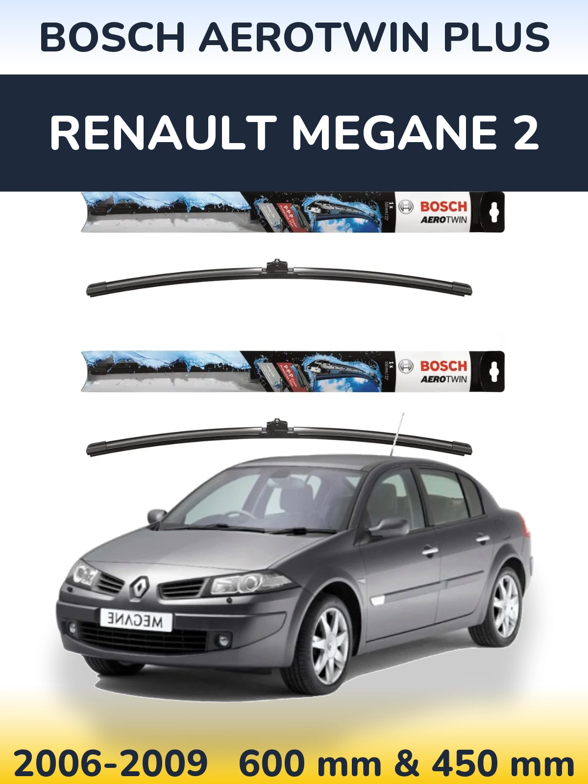 Ștergătoare BOSCH AeroTwin Plus pentru Renault Megane 2