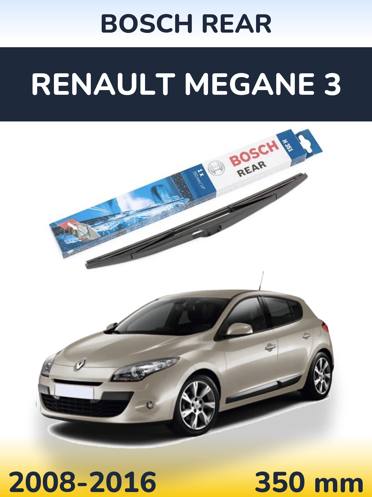Ștergătoare BOSCH Rear pentru Renault Megane 3
