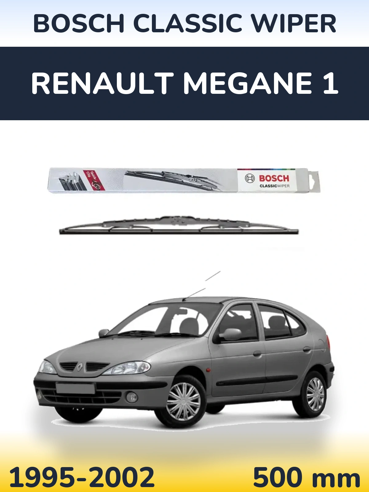 Ștergătoare BOSCH Classic Wiper pentru Renault Megane 1