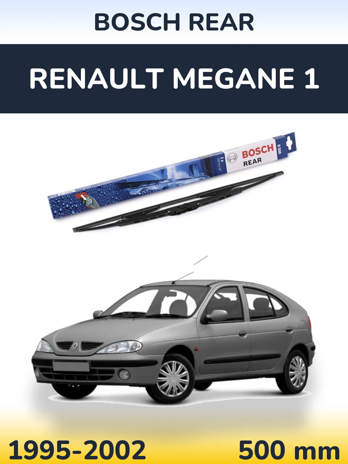 Ștergătoare BOSCH Rear pentru Renault Megane 1