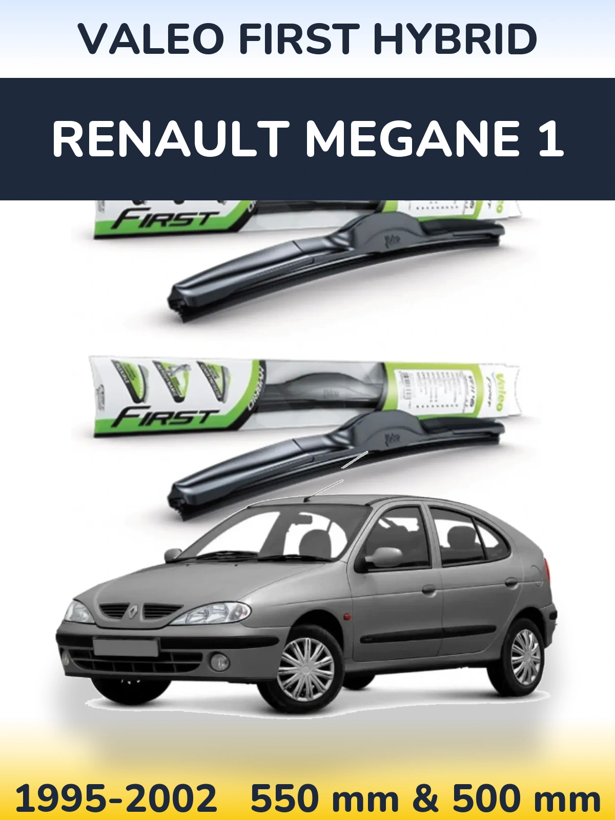 Ștergătoare Valeo First Hybrid pentru Renault Megane 1