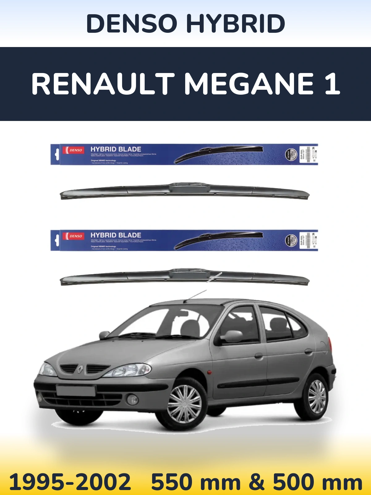 Ștergătoare Denso Hybrid pentru Renault Megane 1