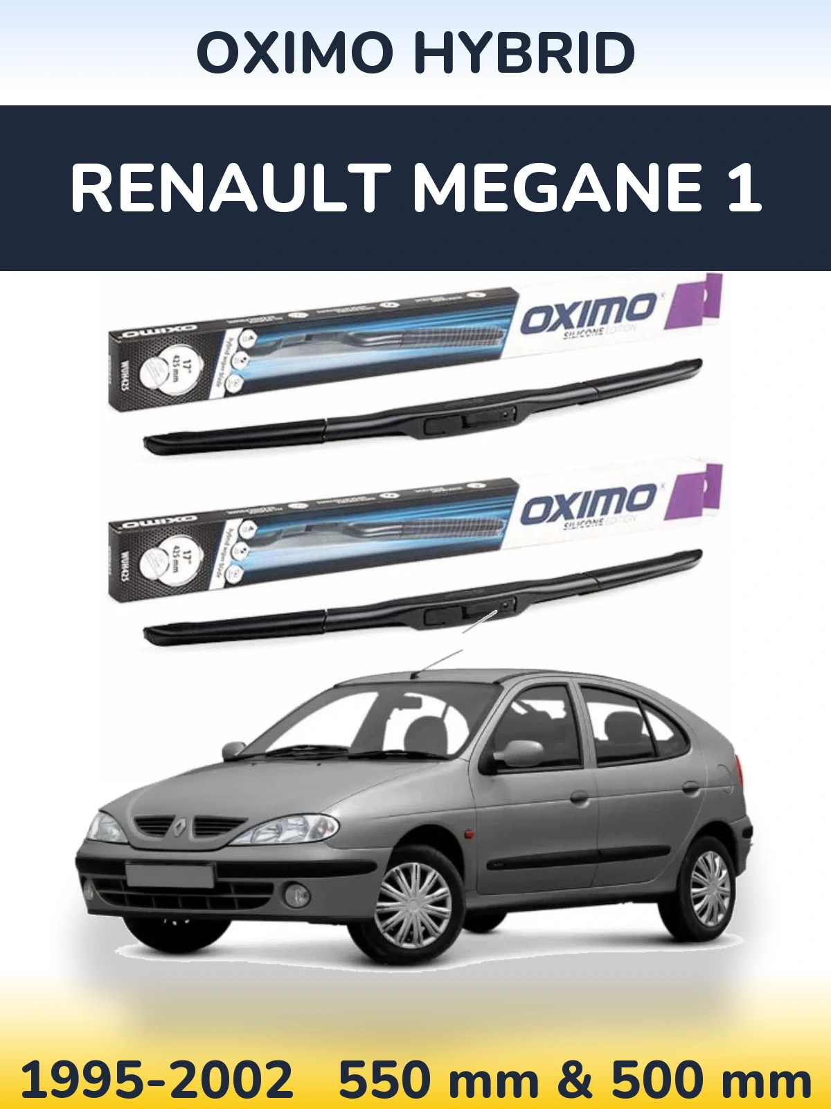 Ștergătoare Oximo Hybrid pentru Renault Megane 1
