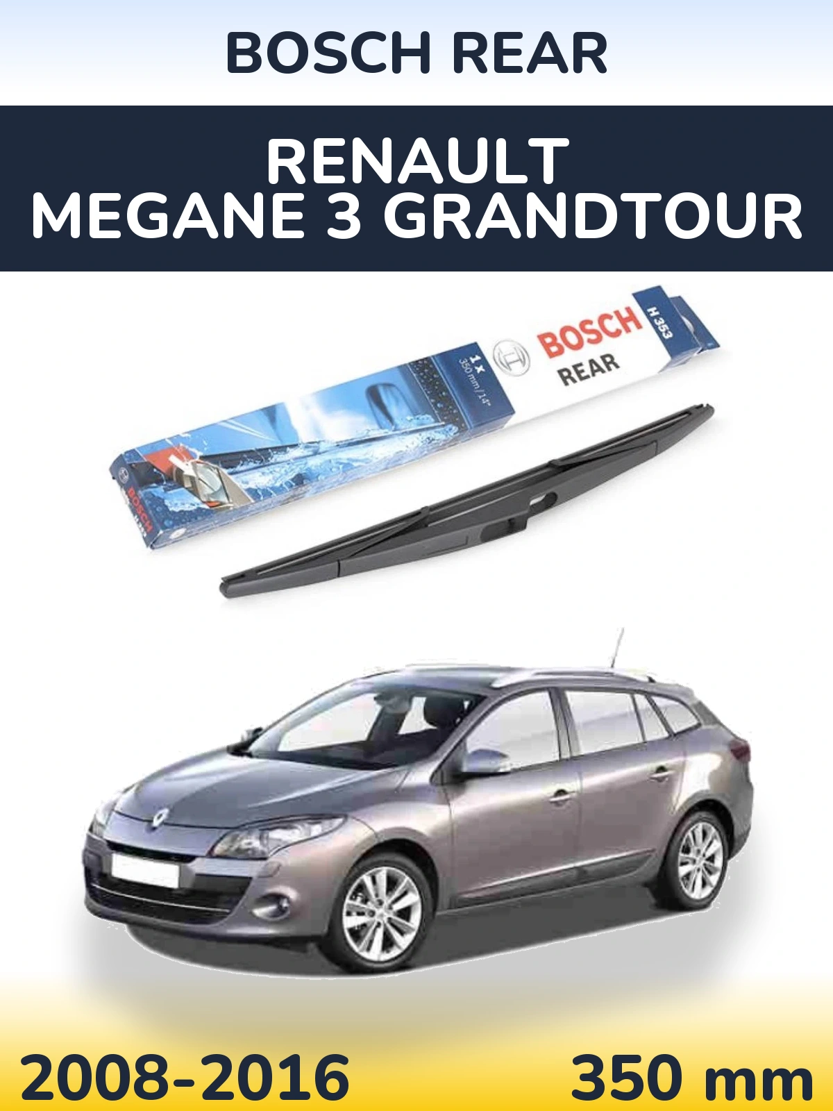 Ștergătoare BOSCH Rear pentru Renault Megane 3 Grandtour