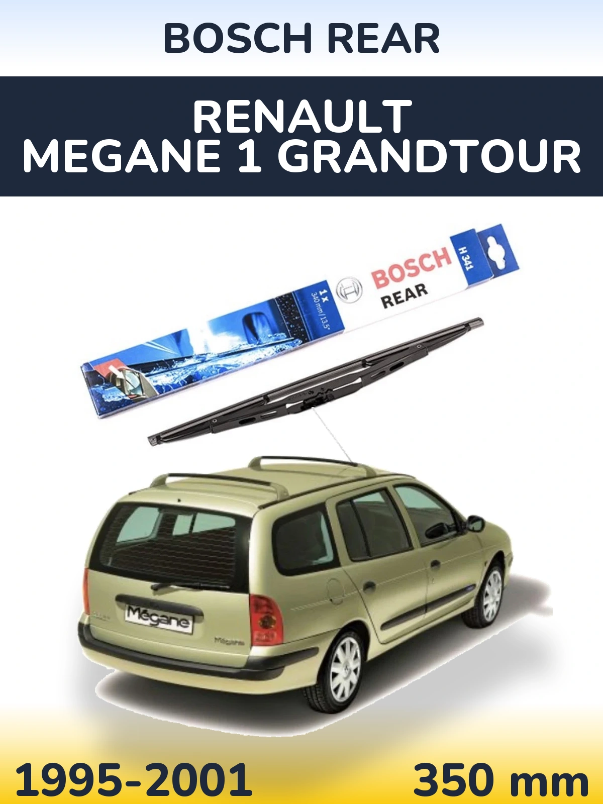 Ștergătoare BOSCH Rear pentru Renault Megane 1 Grandtour