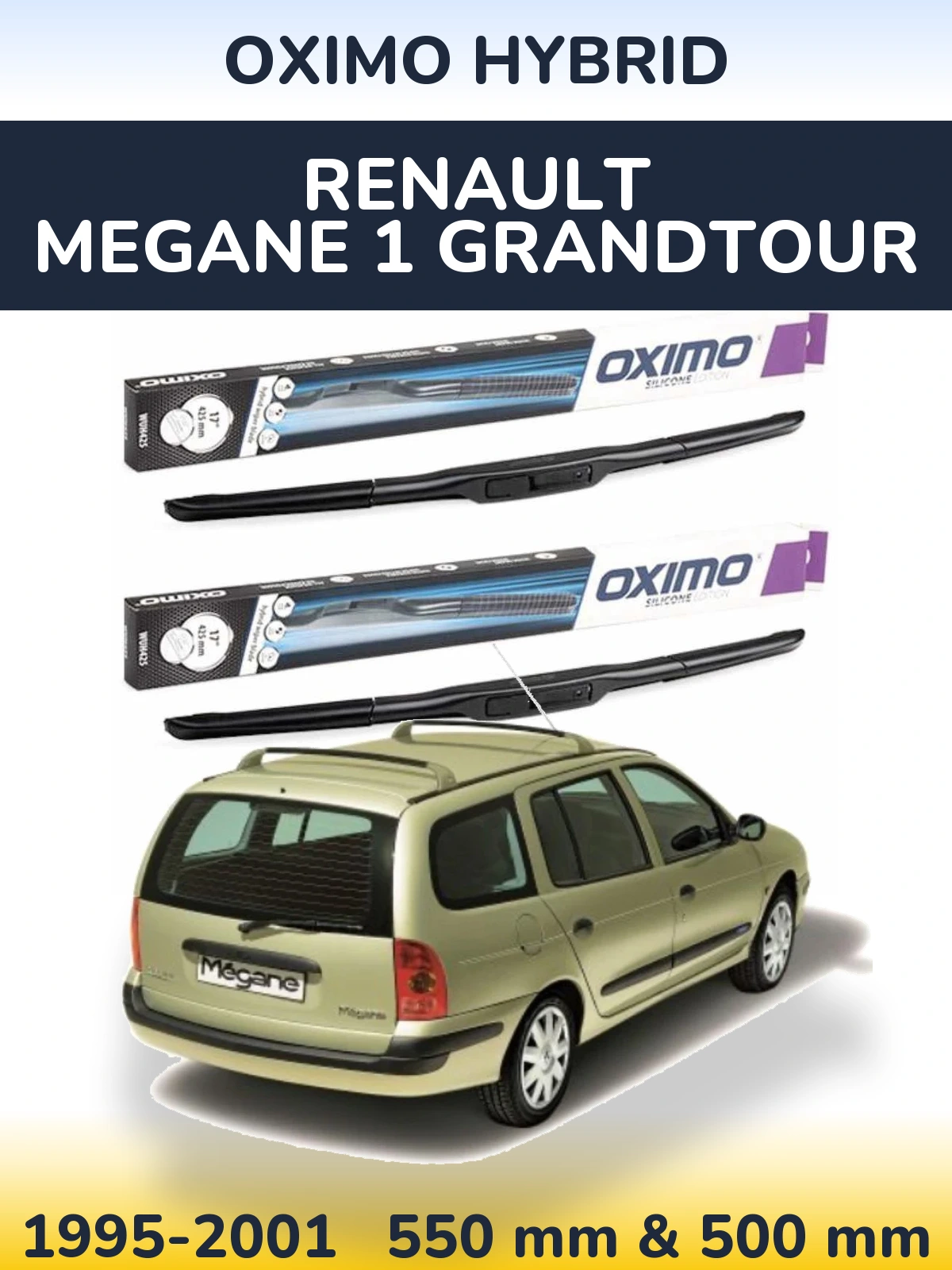 Ștergătoare Oximo Hybrid pentru Renault Megane 1 Grandtour
