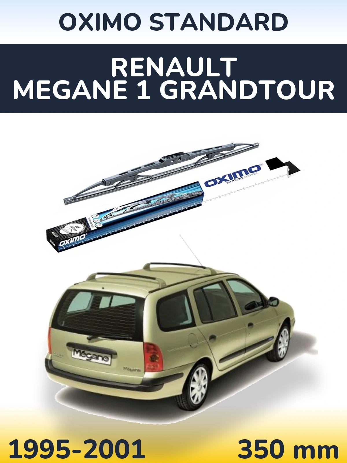 Ștergătoare Oximo Standard pentru Renault Megane 1 Grandtour