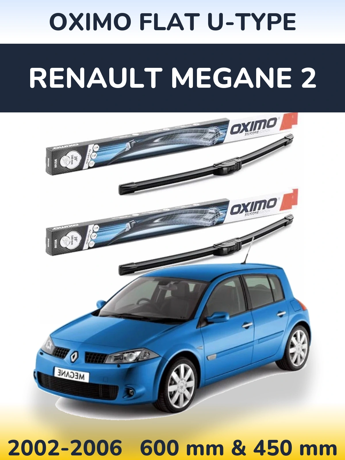 Комплект передних дворников Oximo Flat U-type 600 & 450 мм для Renault Megane 2 2002-2006