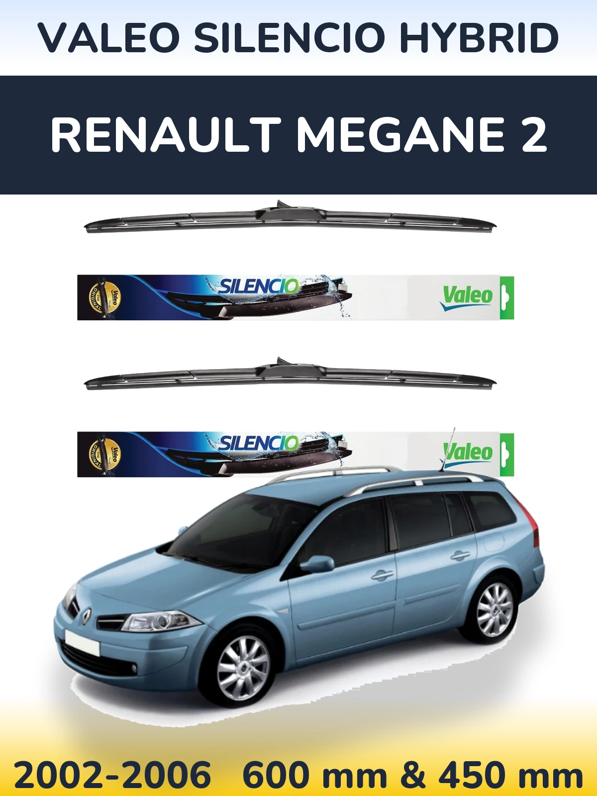 Ștergătoare Valeo Silencio Hybrid pentru Renault Megane 2