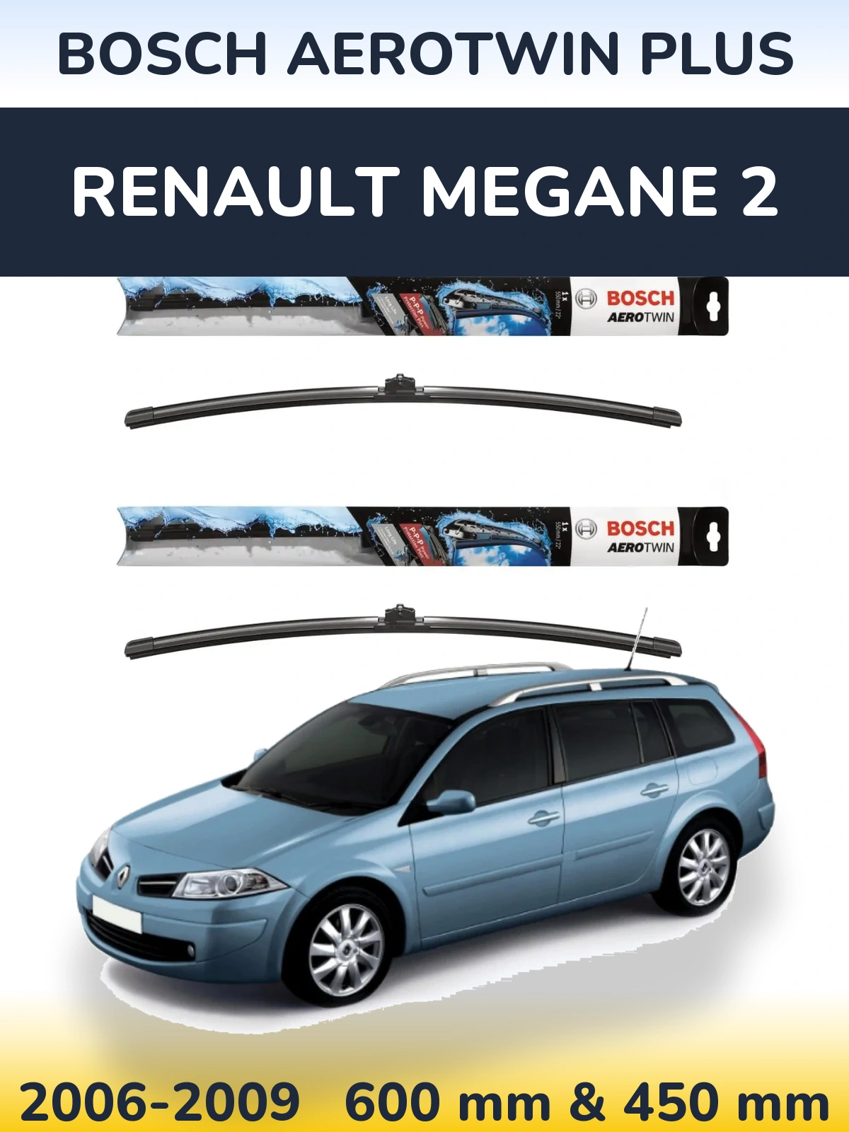 Ștergătoare BOSCH AeroTwin Plus pentru Renault Megane 2