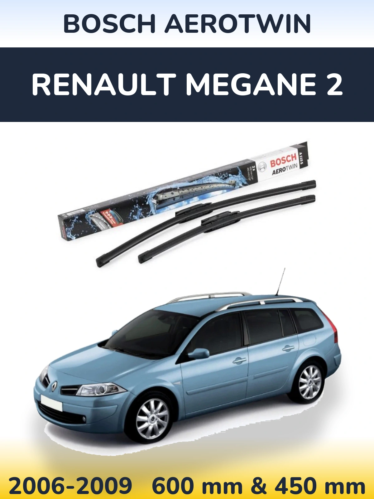 Ștergătoare BOSCH AeroTwin pentru Renault Megane 2