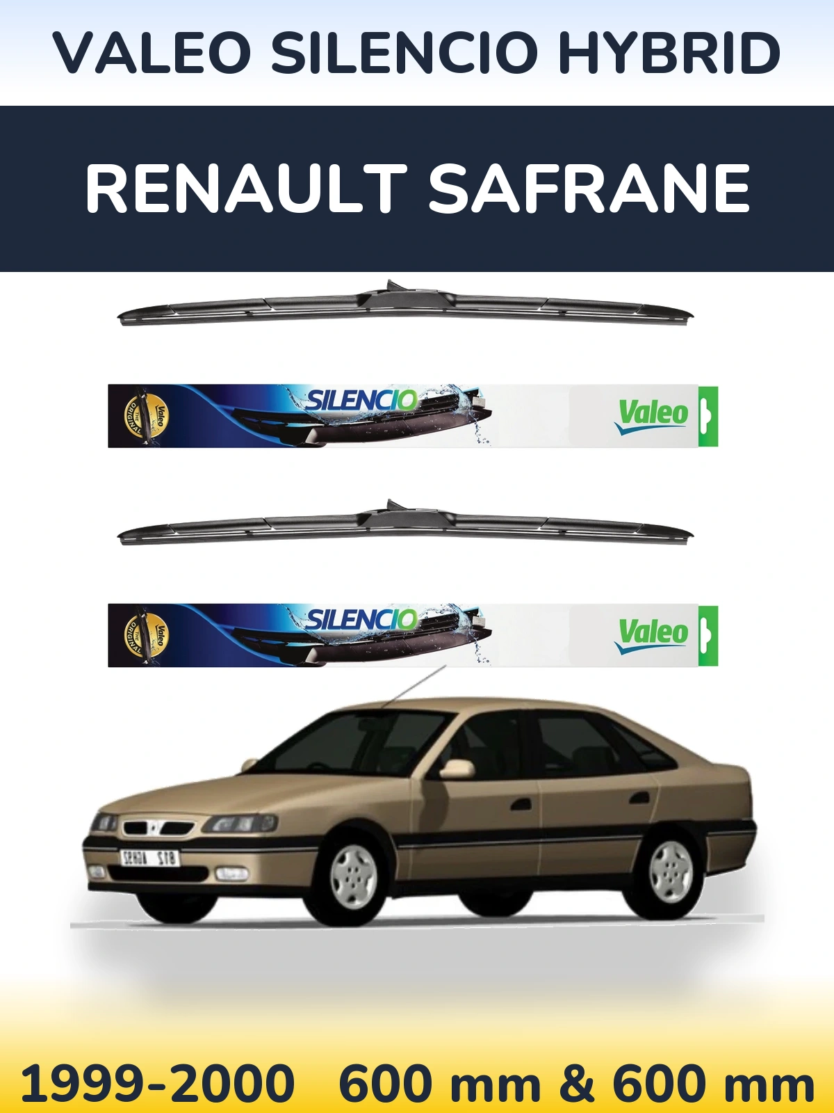 Комплект передніх щіток Valeo Silencio Hybrid 600 & 600 мм для Renault Safrane 1999-2000