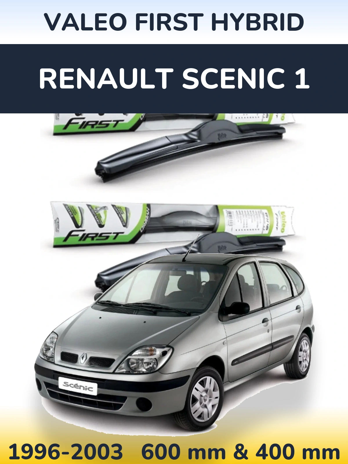 Ștergătoare Valeo First Hybrid pentru Renault Scenic 1