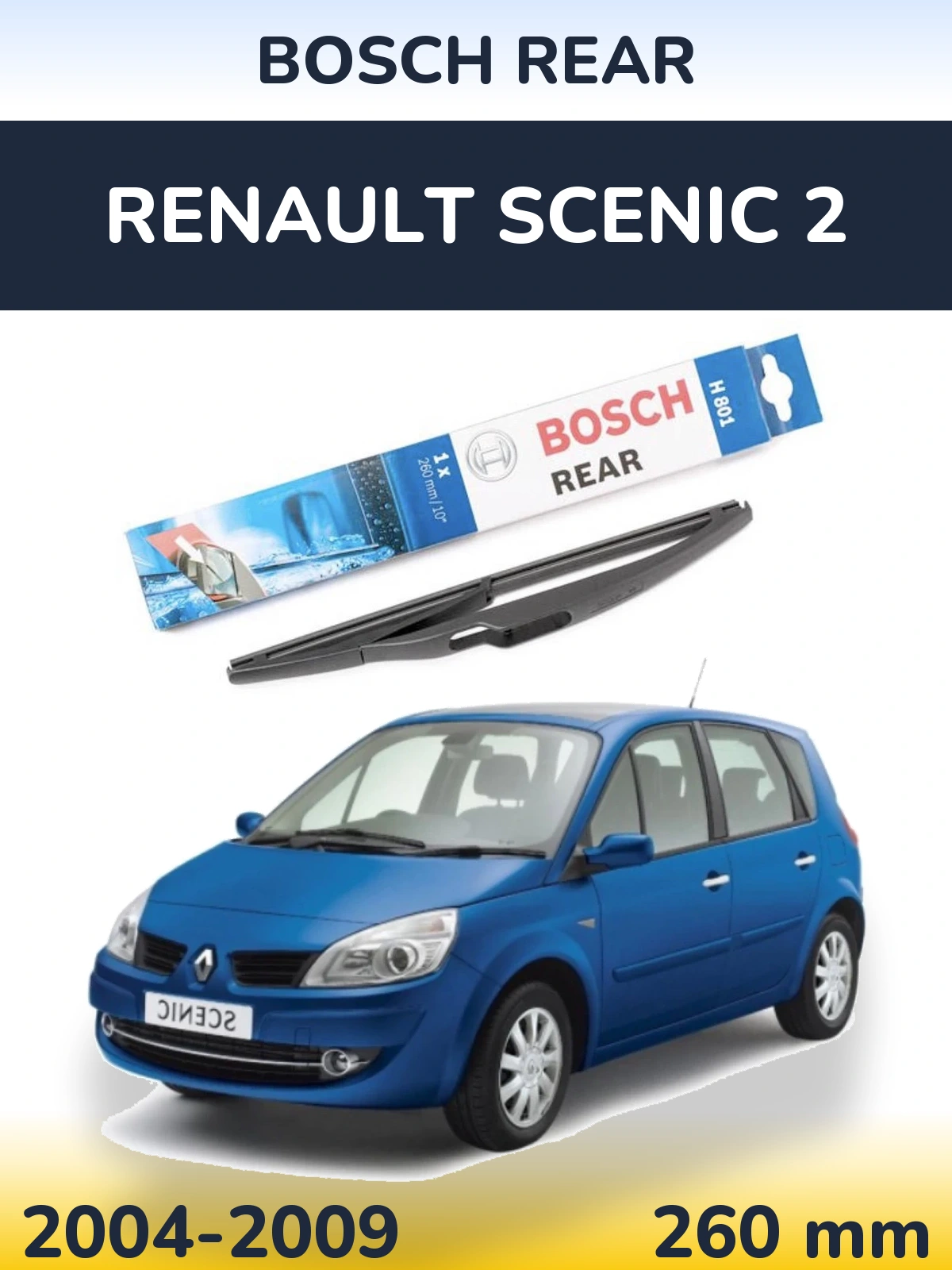 Ștergătoare BOSCH Rear pentru Renault Scenic 2