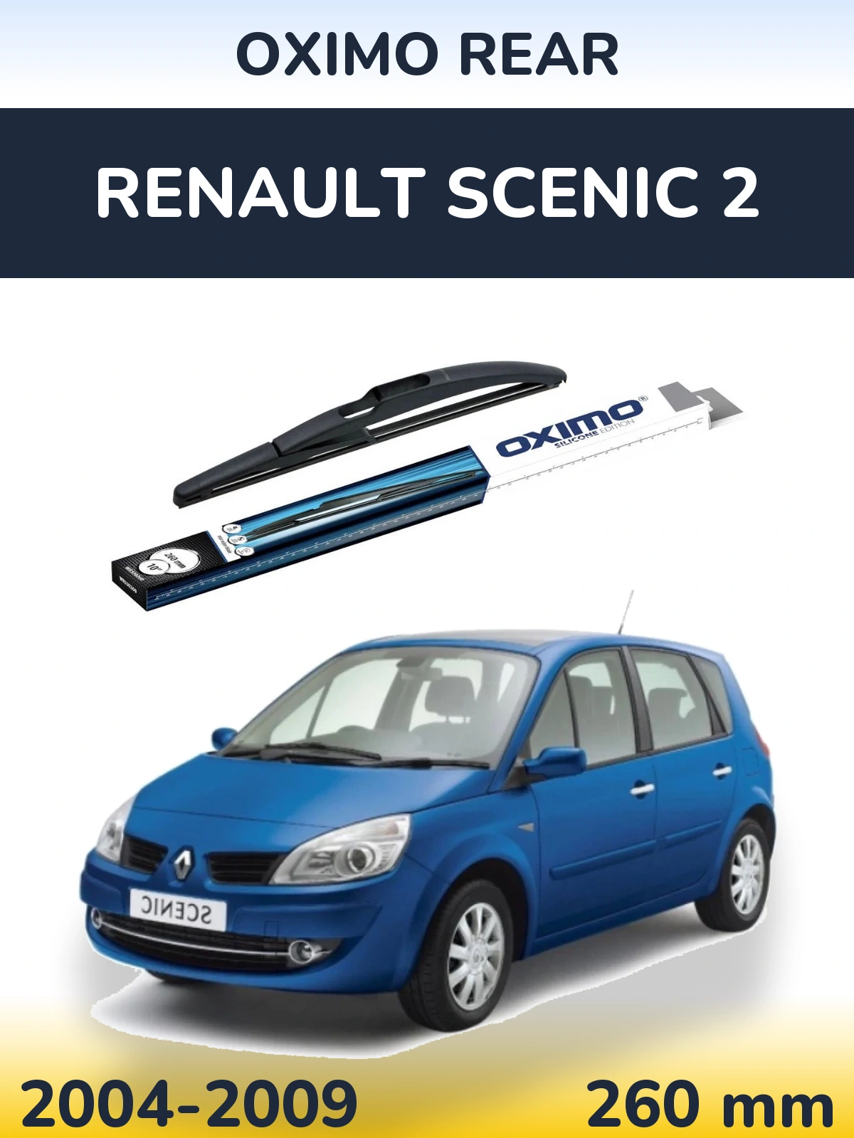 Ștergătoare Oximo Rear pentru Renault Scenic 2